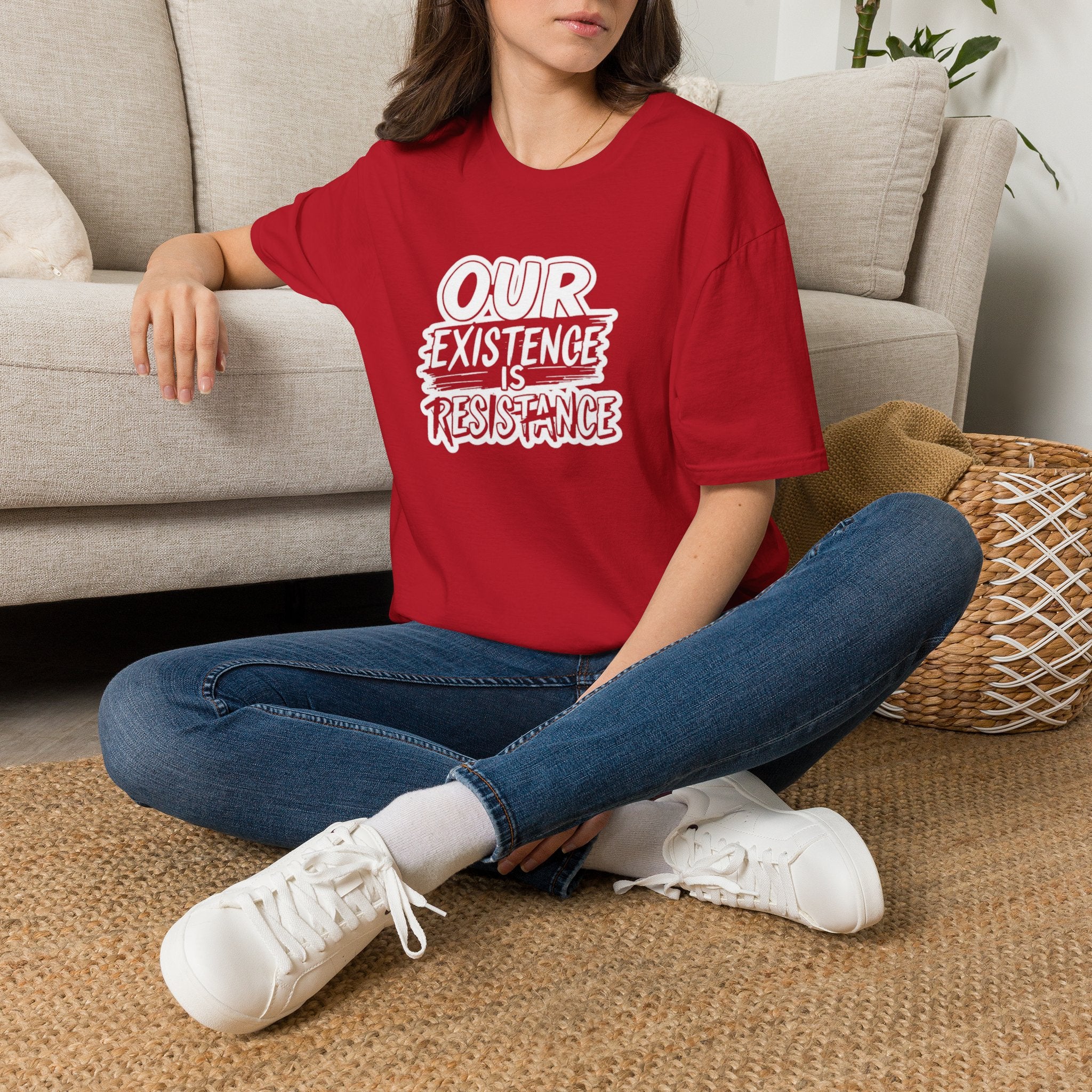 Our Existence is Resistance T-Shirt