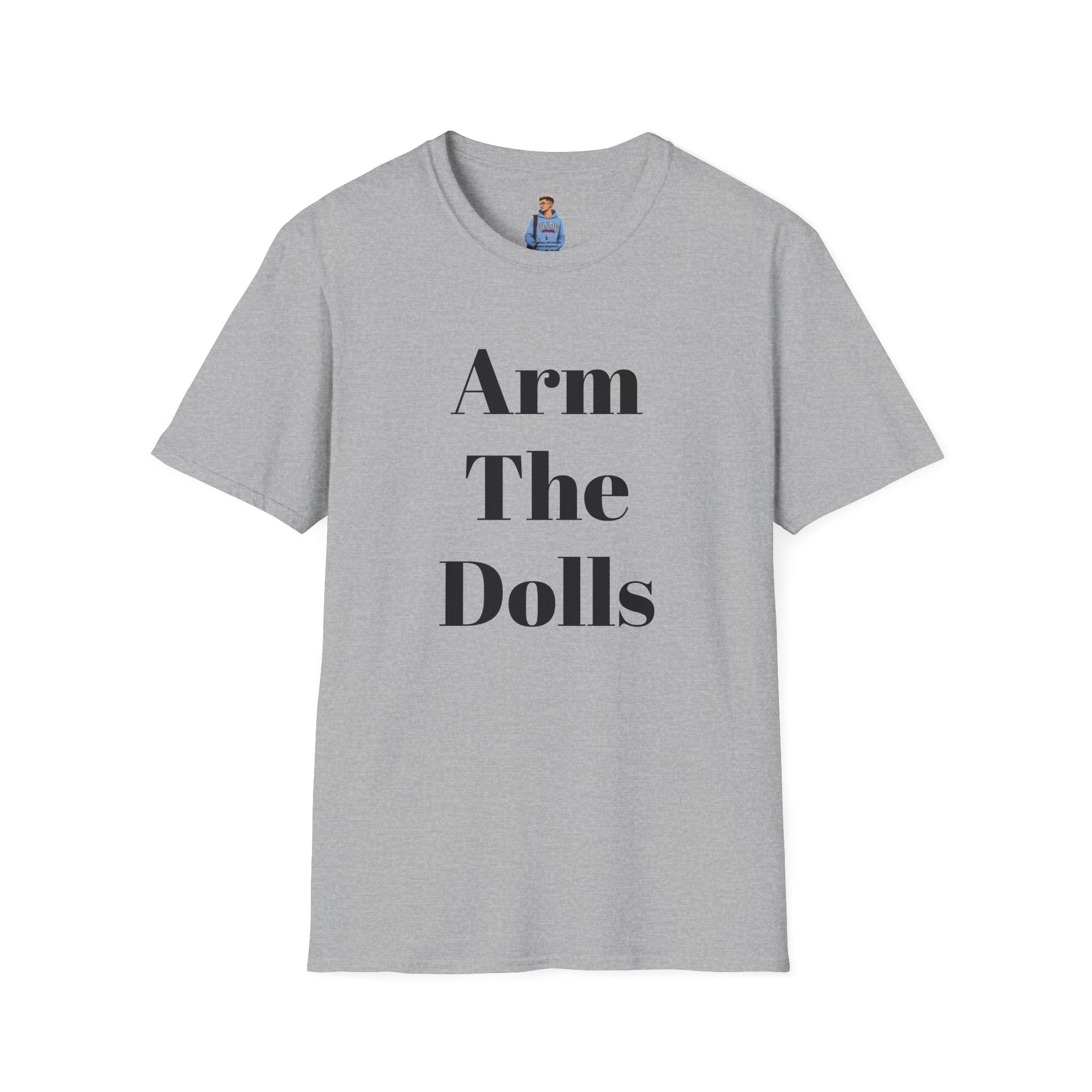 Arm The Dolls — Minimalist Statement T-Shirt
