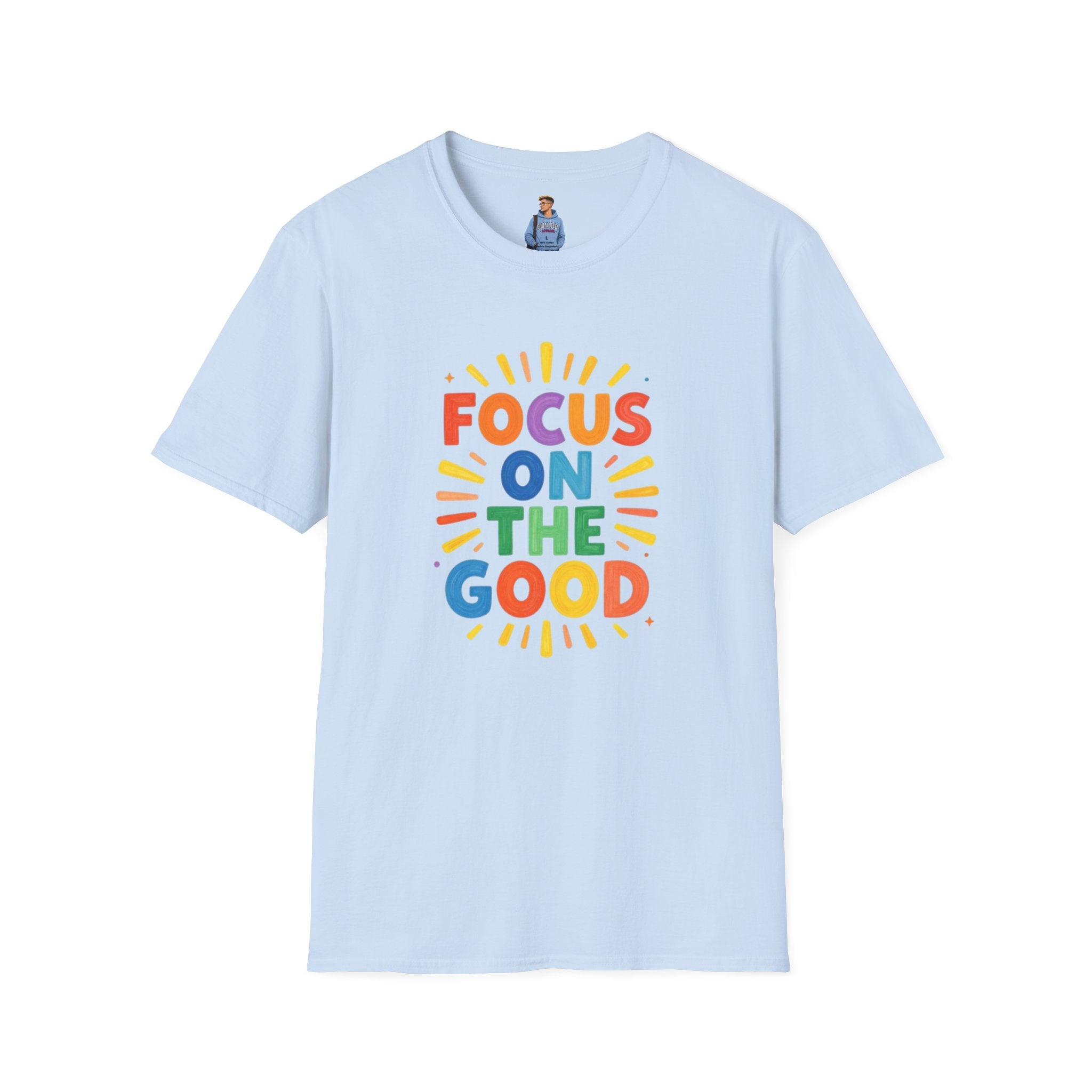 Focus On The Good T-Shirt