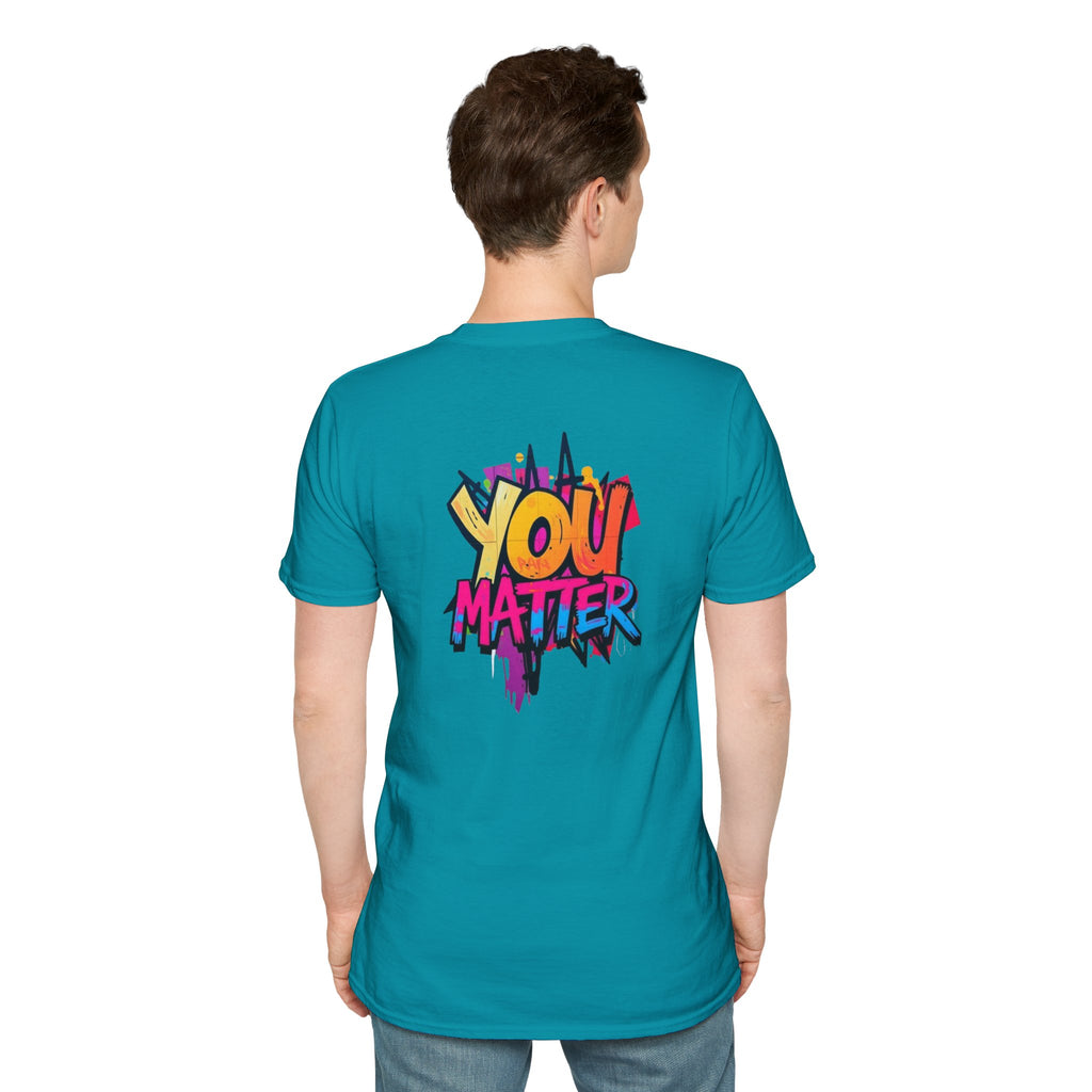 You Matter, You Are Enough T-shirt