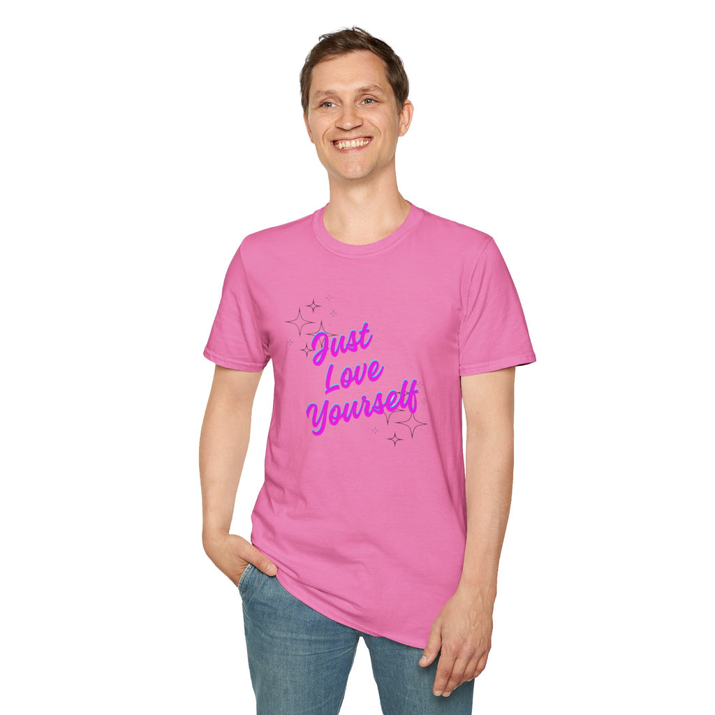 Camiseta unisex de estilo suave "Just Love Yourself": camiseta motivacional para el amor propio