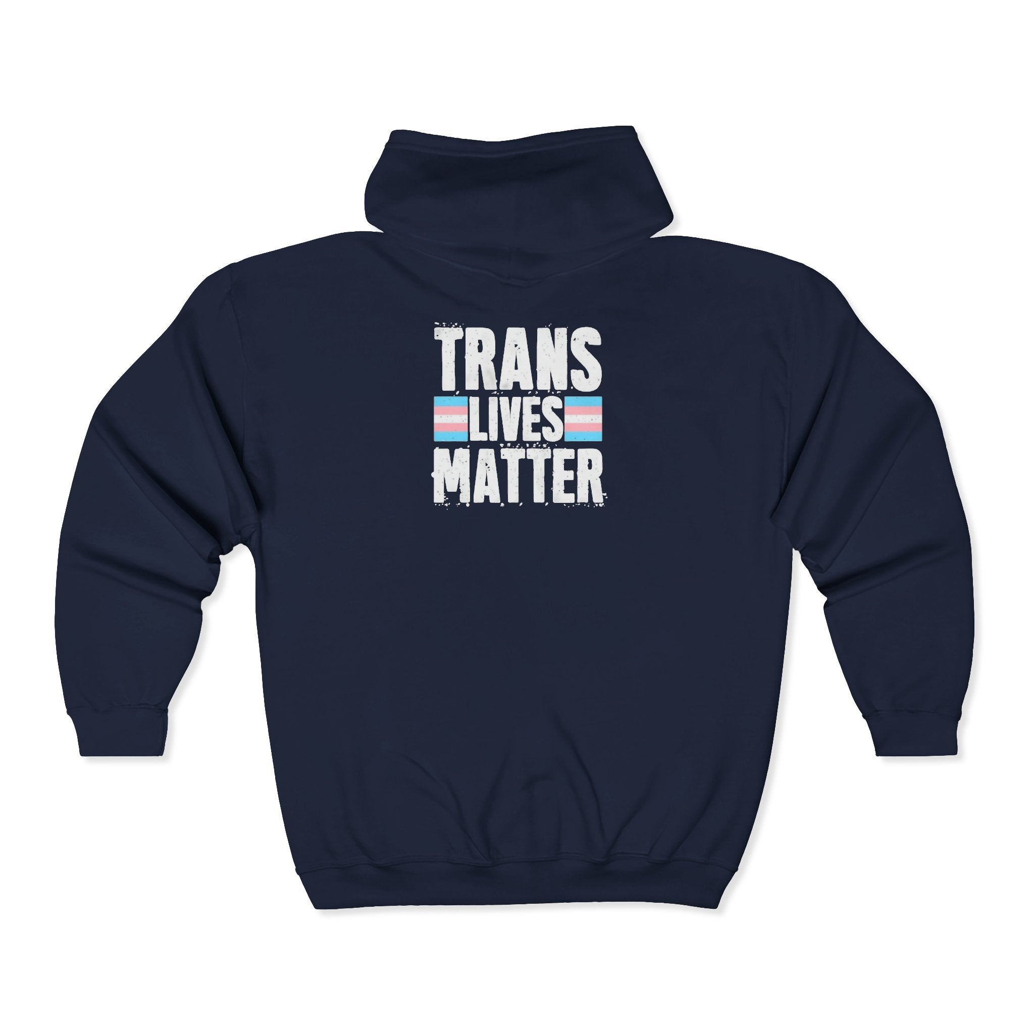 Trans Lives Matter Zip-Up Hoodie - Cozy Outdoor Style
