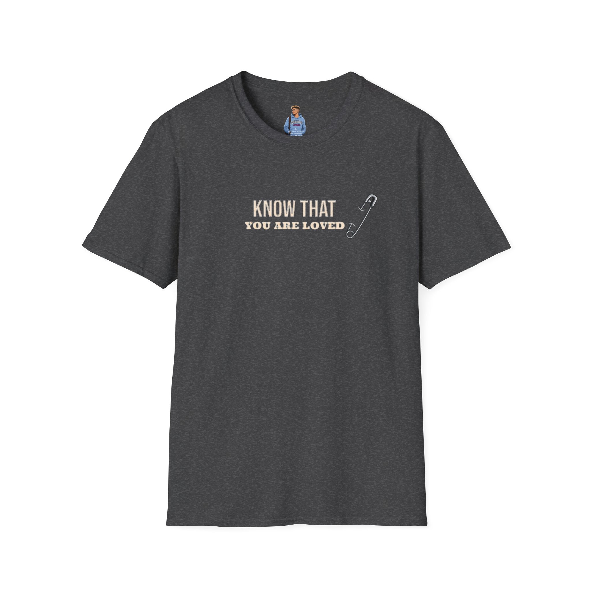 Camiseta unisex de estilo suave con el mensaje "Sepa que es amado" e inspiradora "Safety Pin"