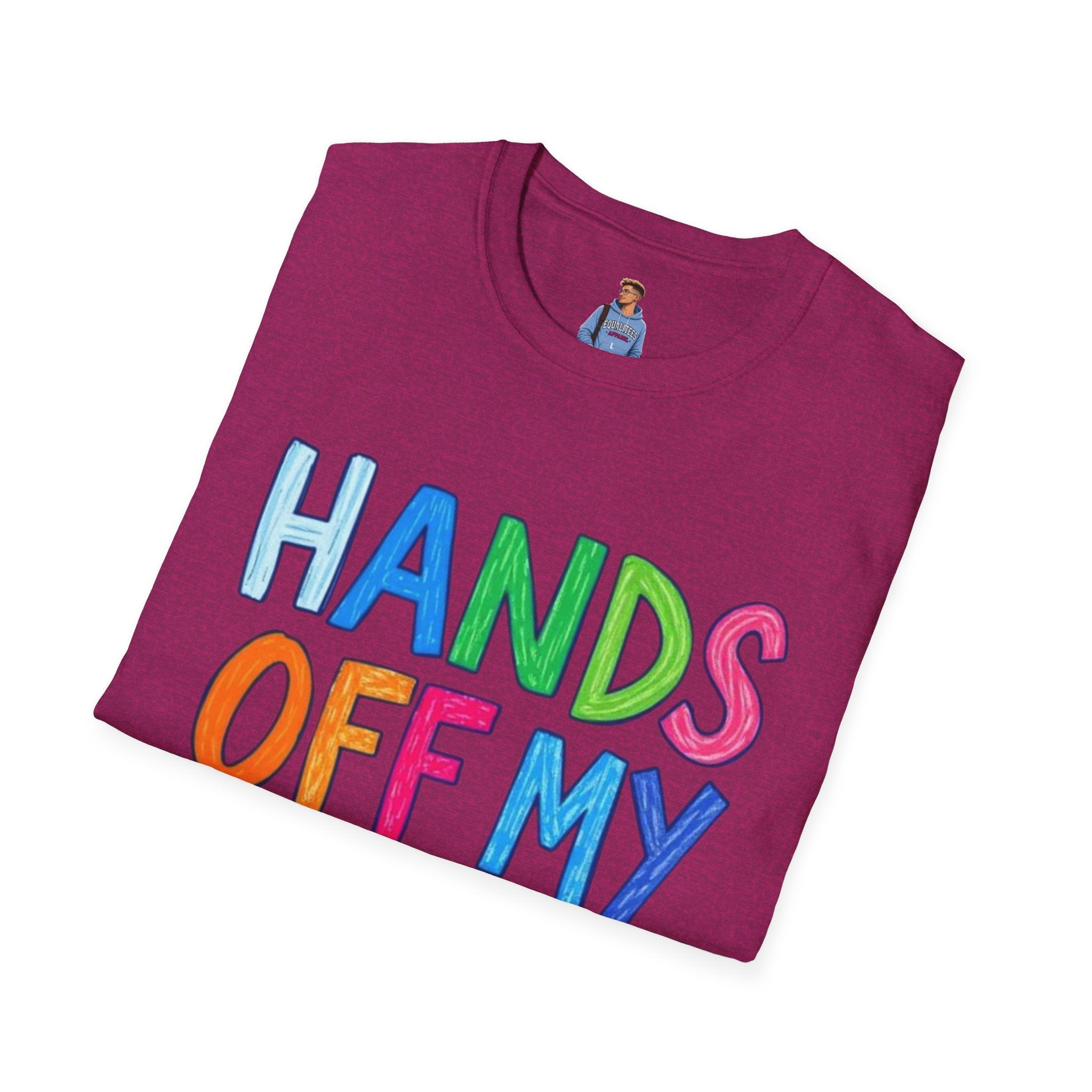 HANDS OFF MY FUTURE Political Statement T-Shirt