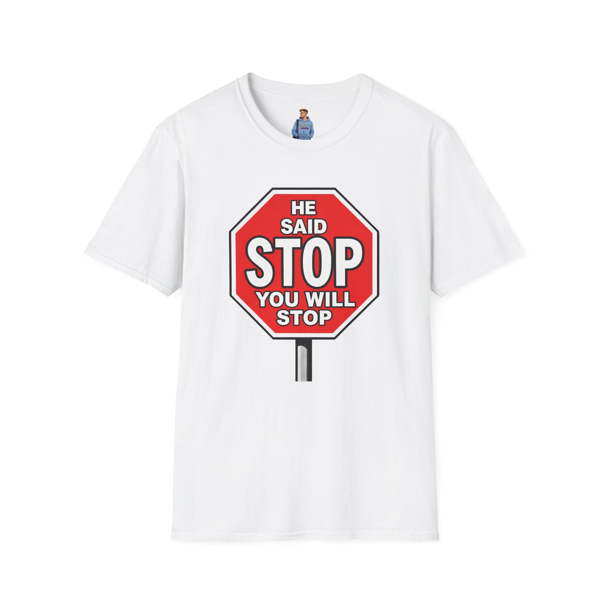 He Said Stop T-Shirt - Consent Awareness