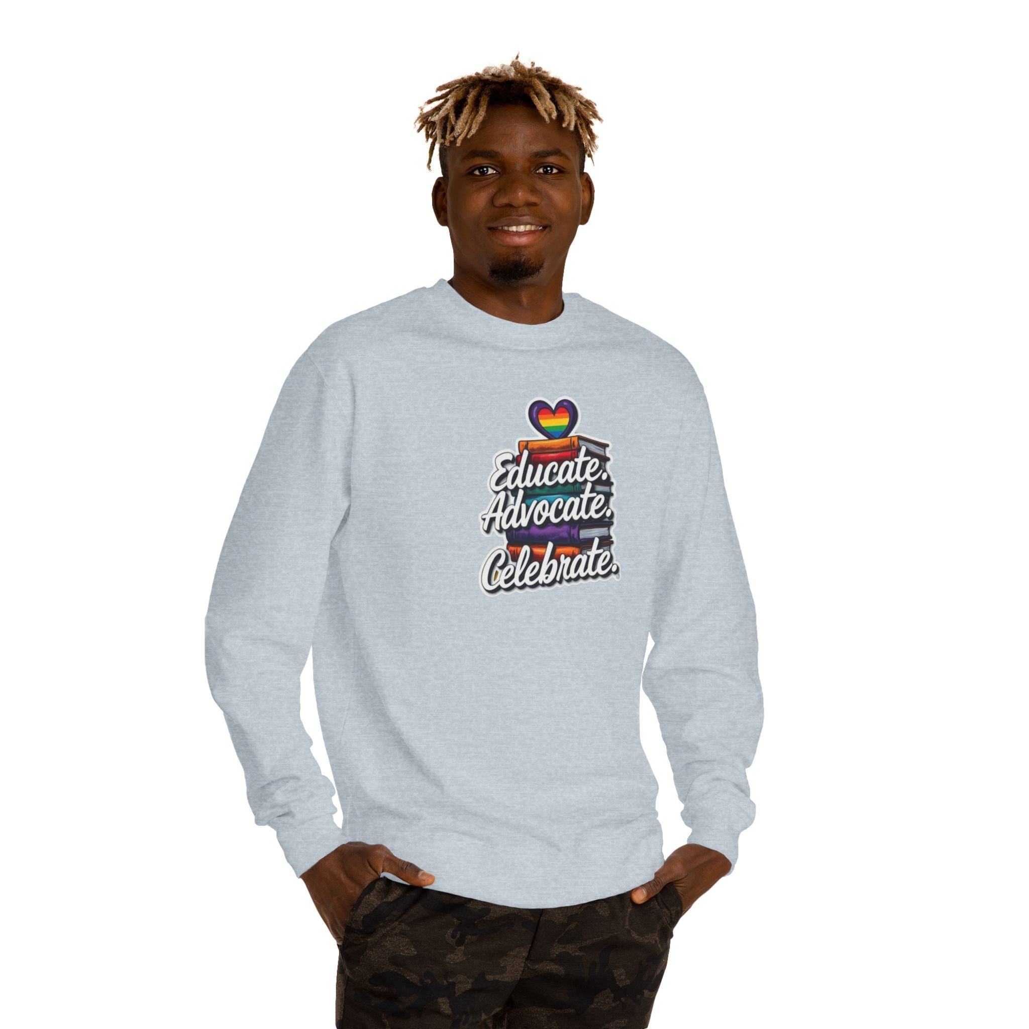 Educate, Advocate, Celebrate Sweatshirt