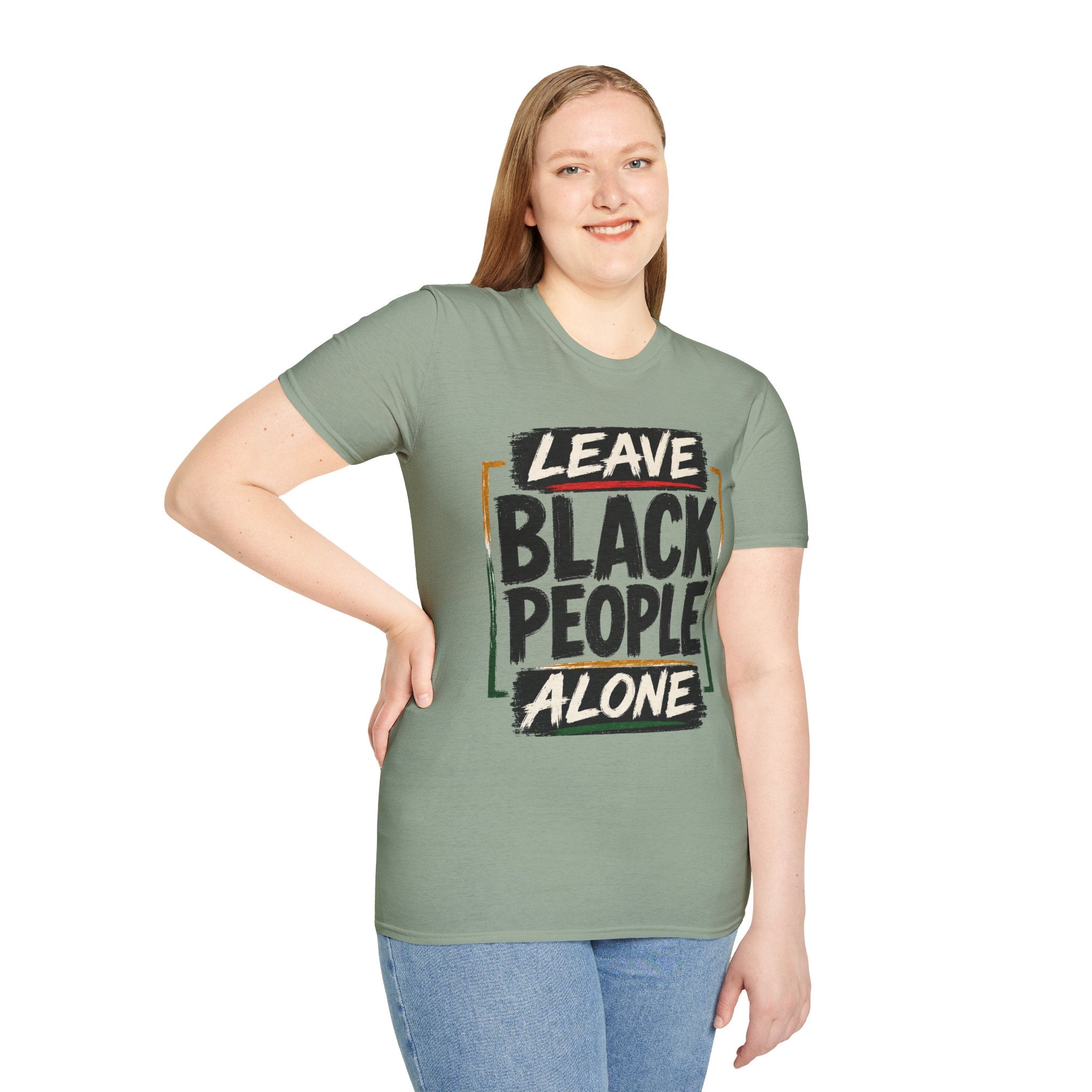 T-Shirt — "Leave Black People Alone" Social Justice Statement Tee