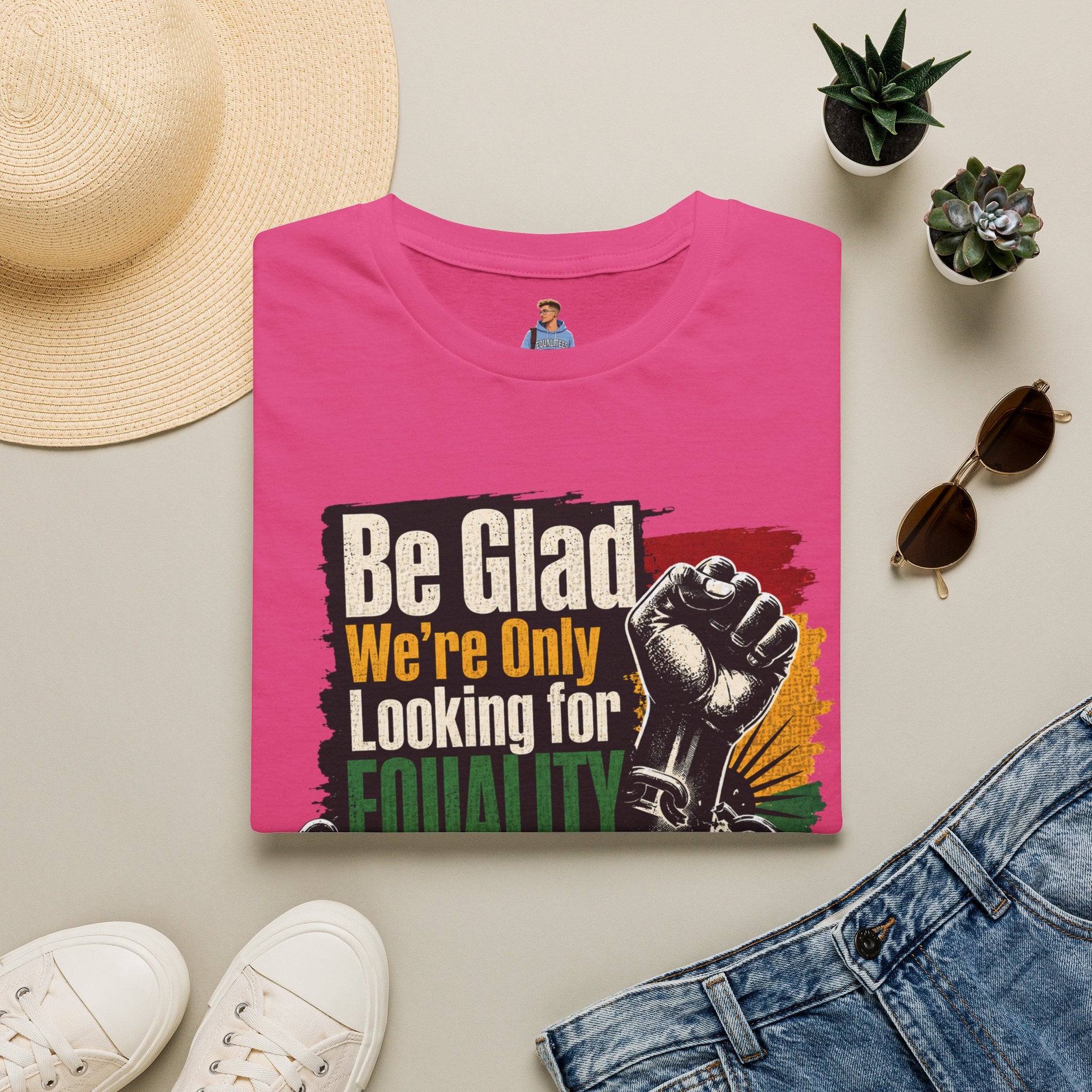 Be Glad We’re Only Looking for Equality T-Shirt — Black Power Fist Social Justice Tee
