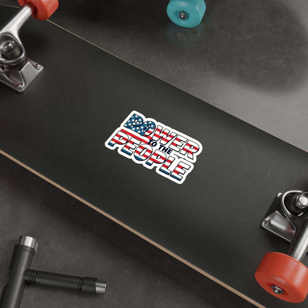 Power to the People Flag Die Cut Sticker - EqualiTees.Me