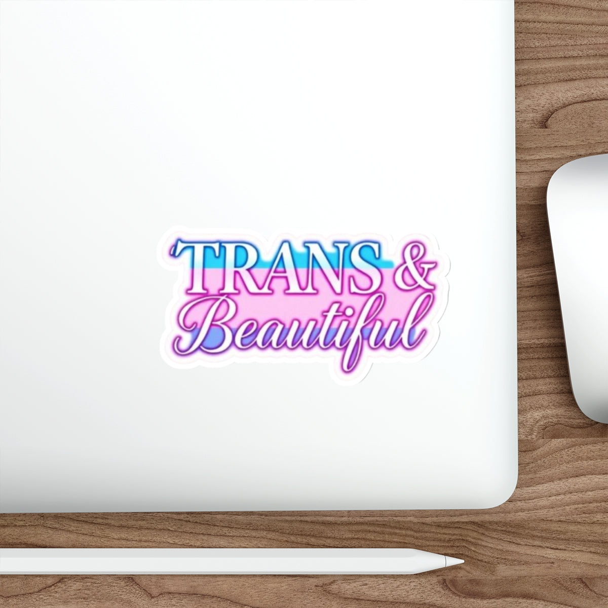 Die-Cut Stickers - TRANS & BEAUTIFUL - EqualiTees.Me