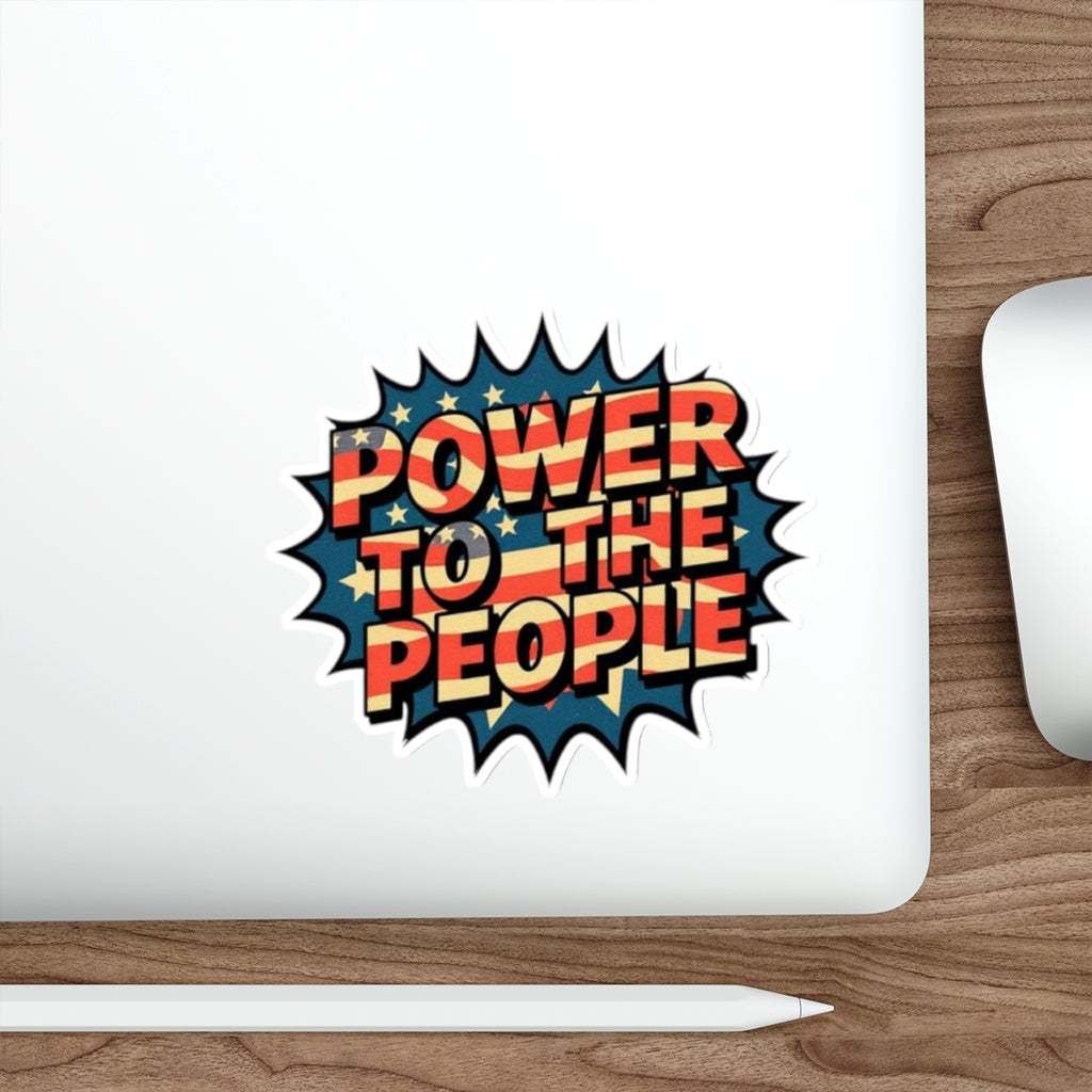 Die-Cut Stickers -  Power to the People Comic Splash Protest Sticker - EqualiTees.Me