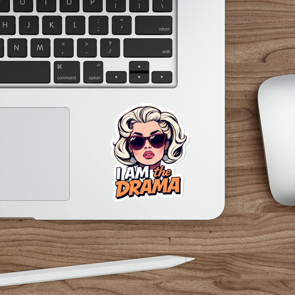 Die-Cut Stickers - I AM the Drama - EqualiTees.Me