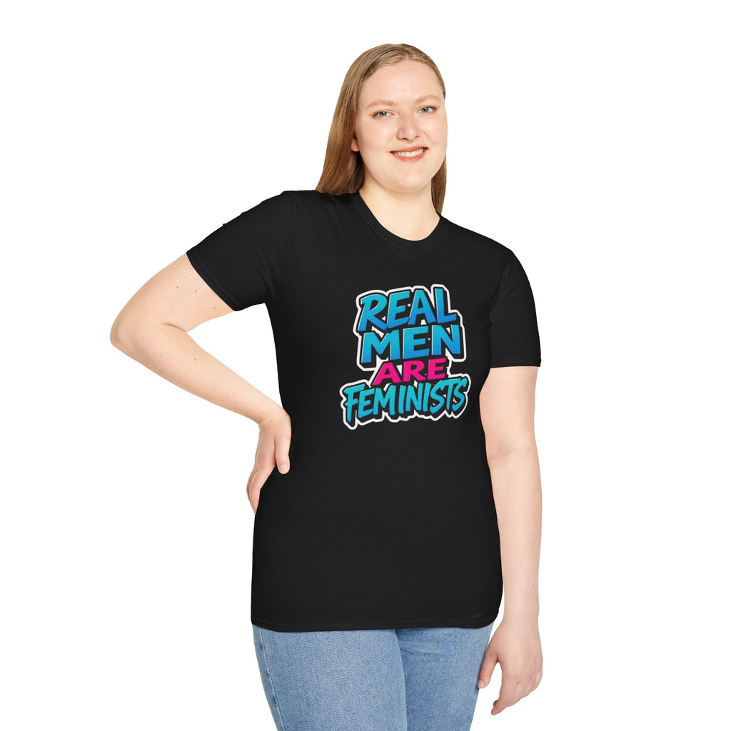 Real Men Are Feminists Unisex T-Shirt