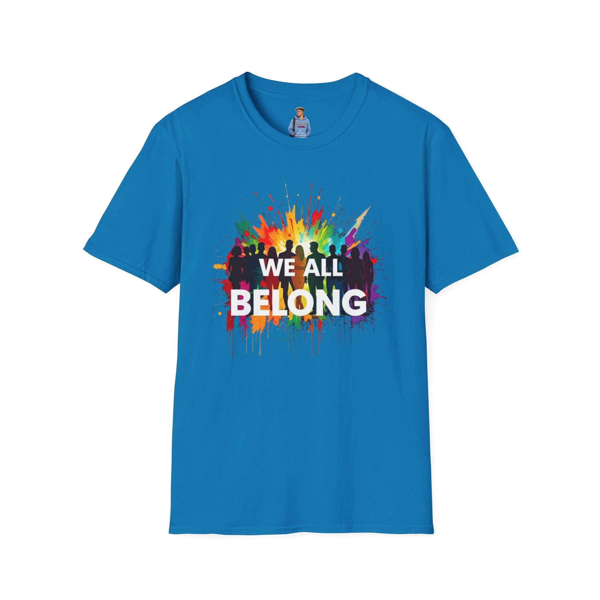 Camiseta unisex de estilo suave "Todos pertenecemos" - Camiseta colorida del orgullo