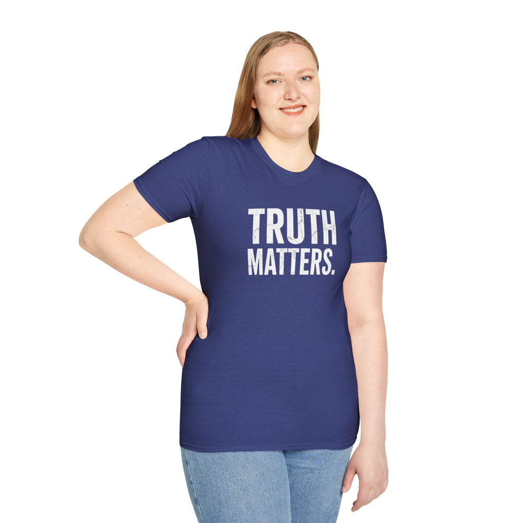 Camiseta unisex de estilo suave: camiseta con el lema "La verdad importa", ideal para activistas y uso diario.