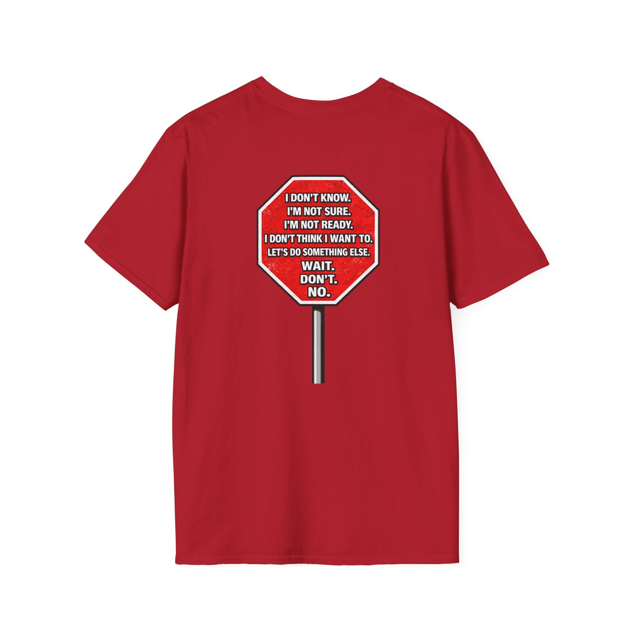 They Said Stop You Will Stop T-Shirt - Consent Awareness