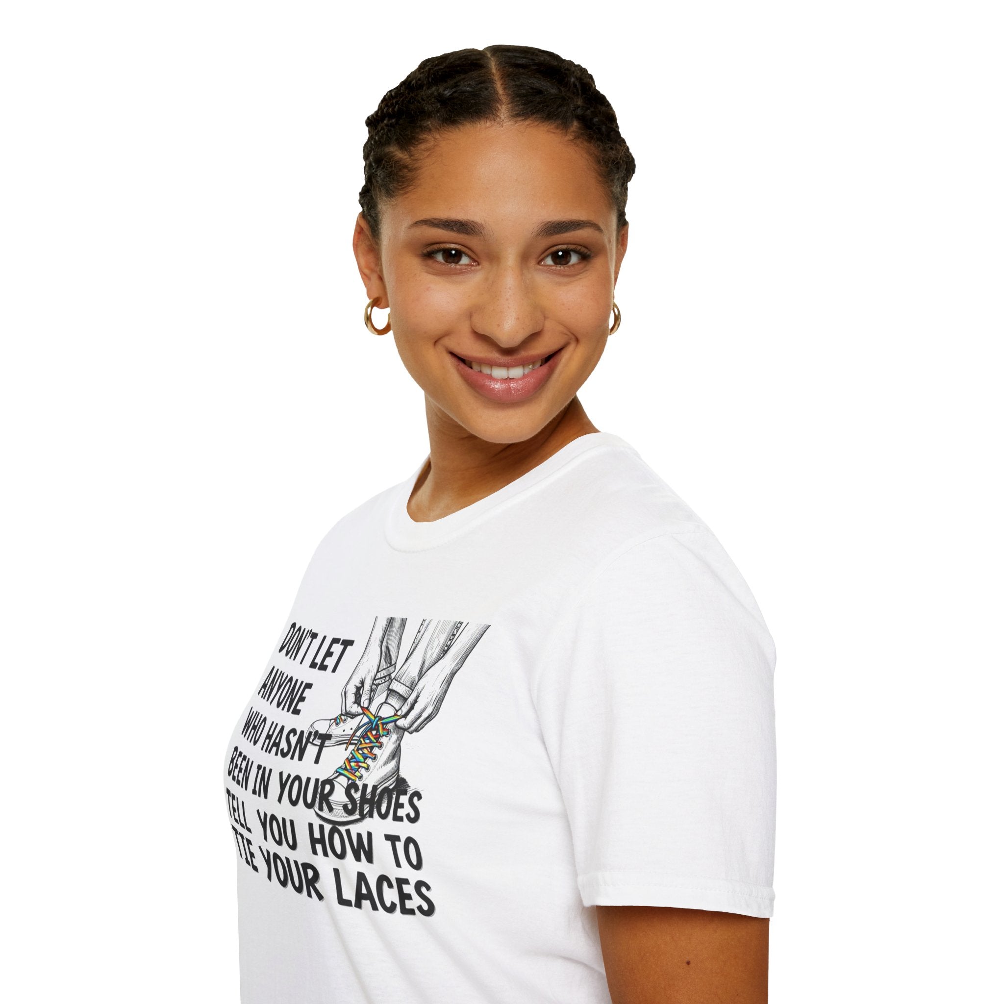 Don't Let Anyone Tell You How To Tie Your Laces T-Shirt