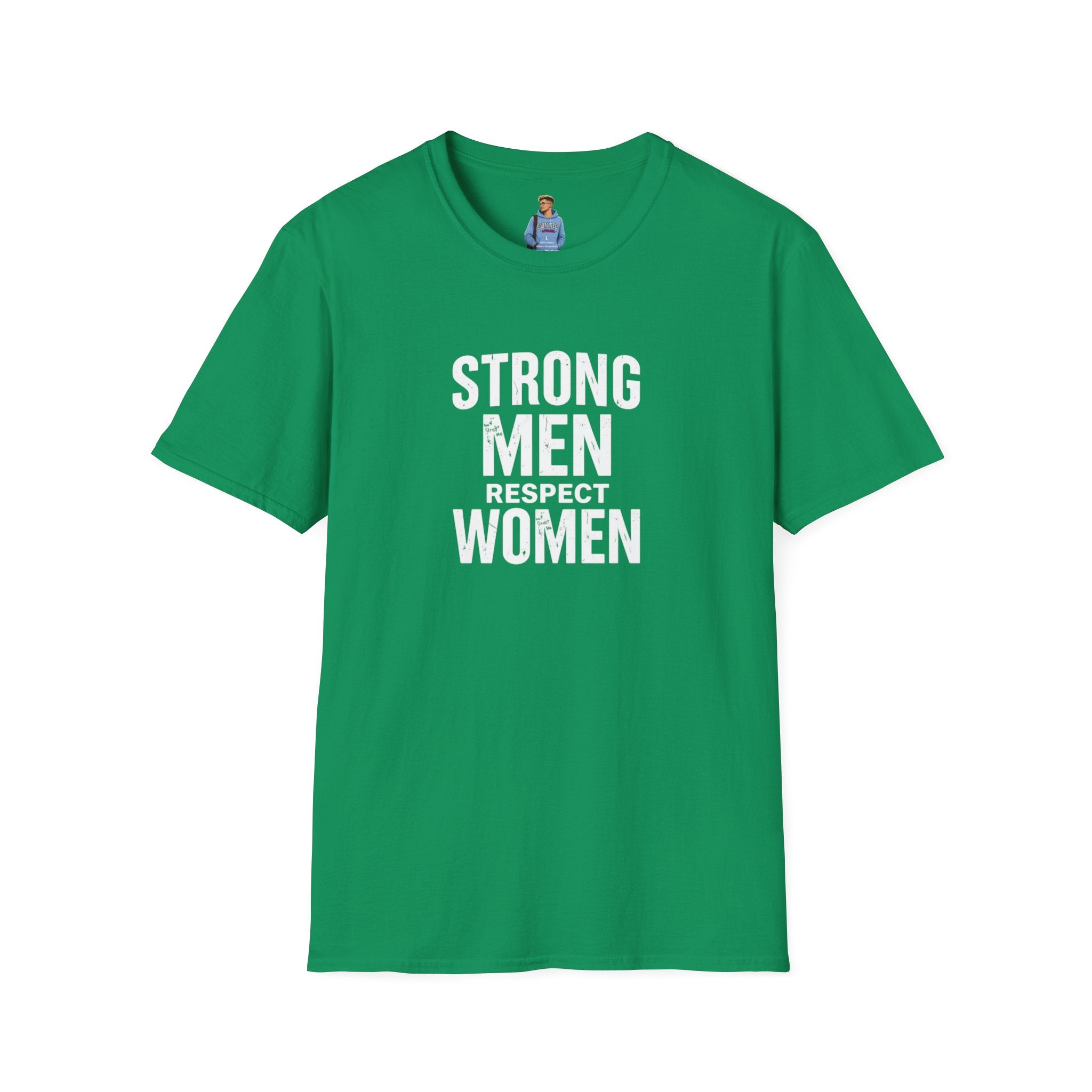Strong Men Respect Women Statement Tee Unisex Softstyle T-Shirt