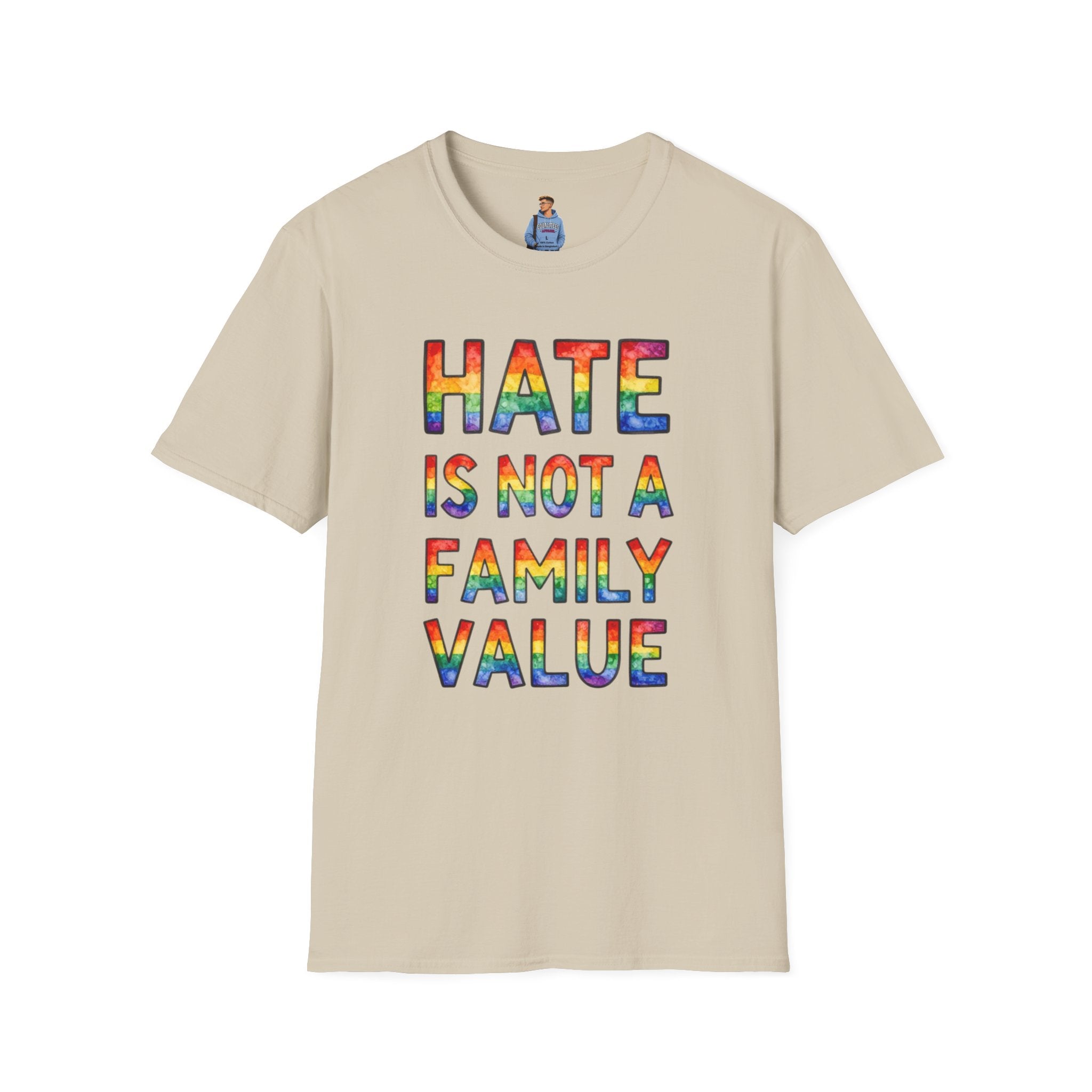 Hate Is Not A Family Value Rainbow Pride T-Shirt