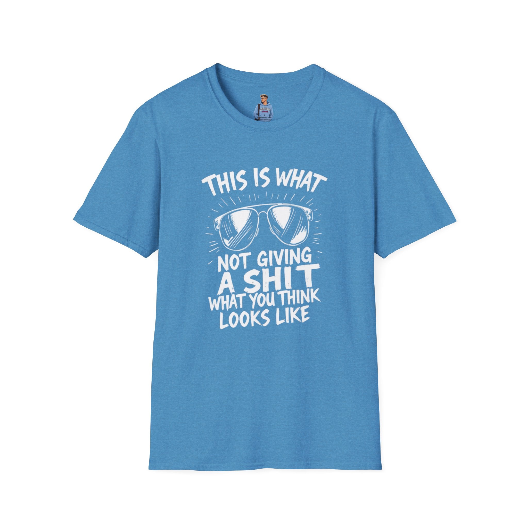 Camiseta unisex Softstyle: "Esto es lo que significa no importarte una mierda por lo que piensas".
