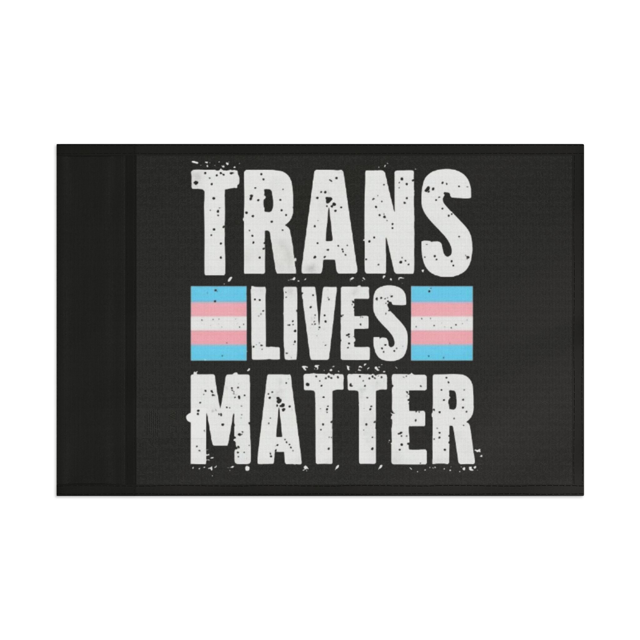Trans Lives Matter Flag - Aesthetic LGBTQ+ Banner for Celebration & Home Decor - EqualiTees.Me
