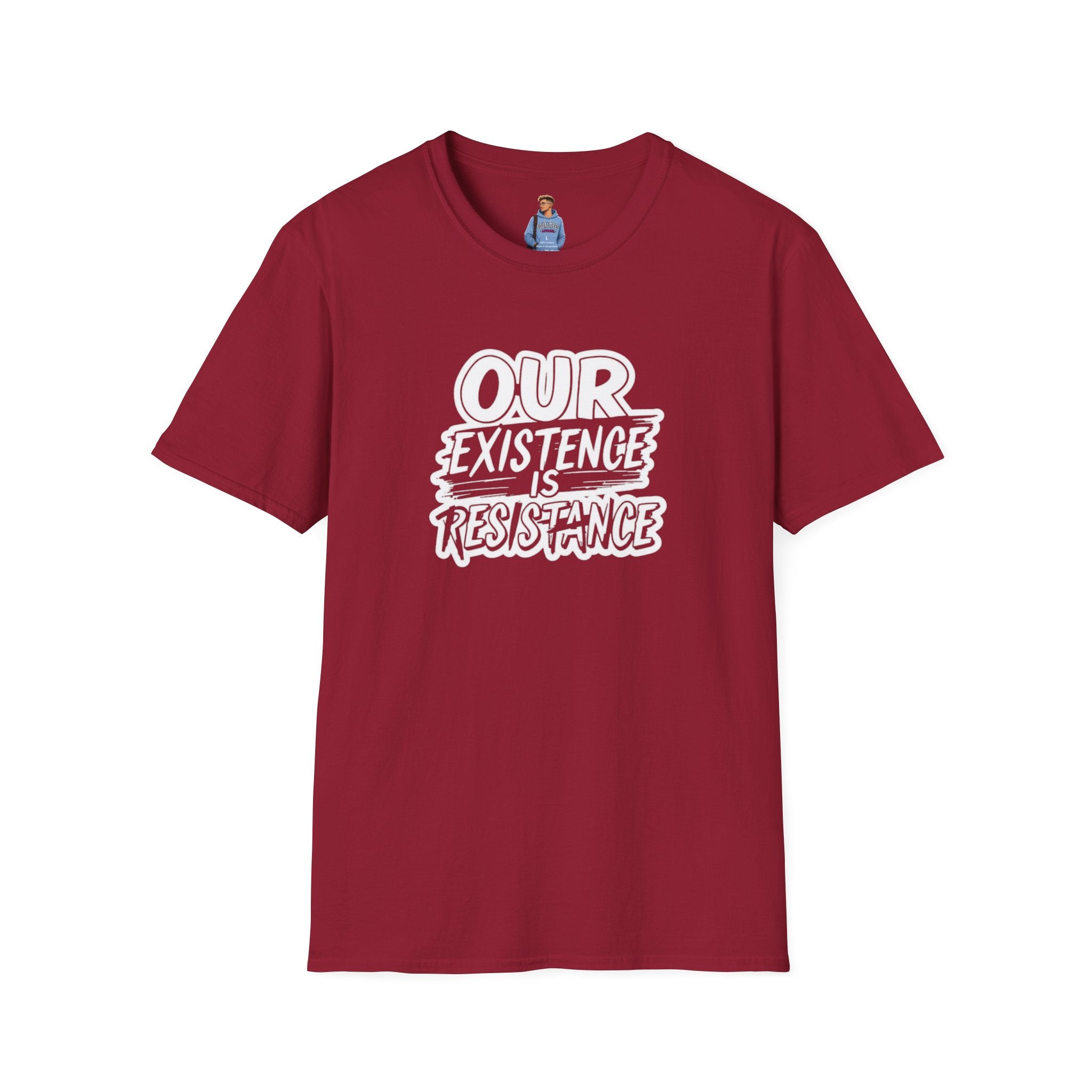 Our Existence is Resistance T-Shirt