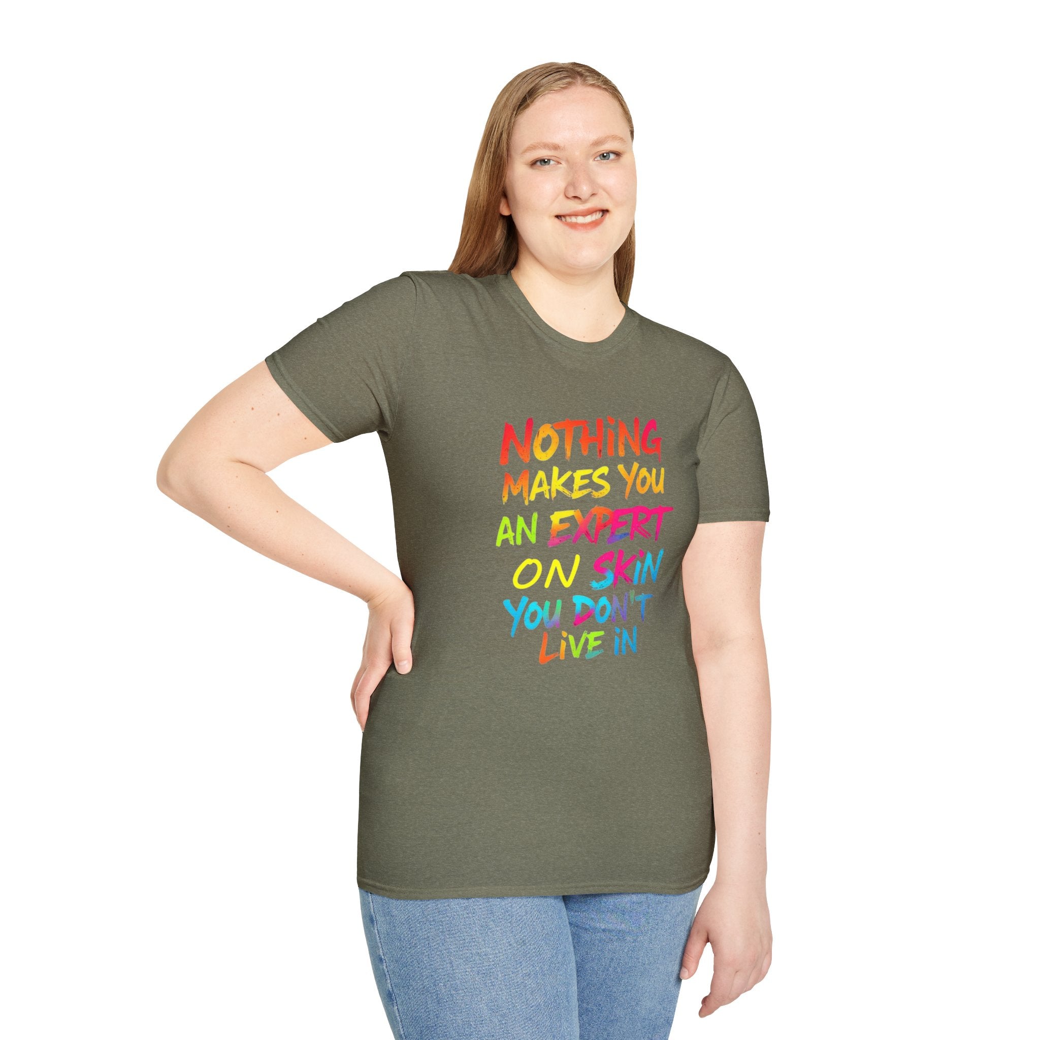 Nothing Makes You An Expert T-Shirt