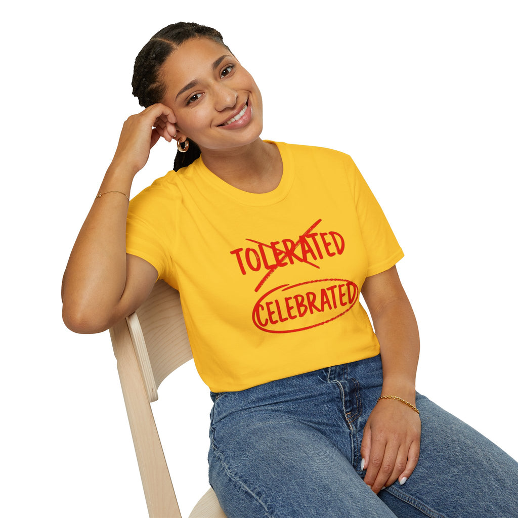 Not Tolerated. Celebrated. T-Shirt