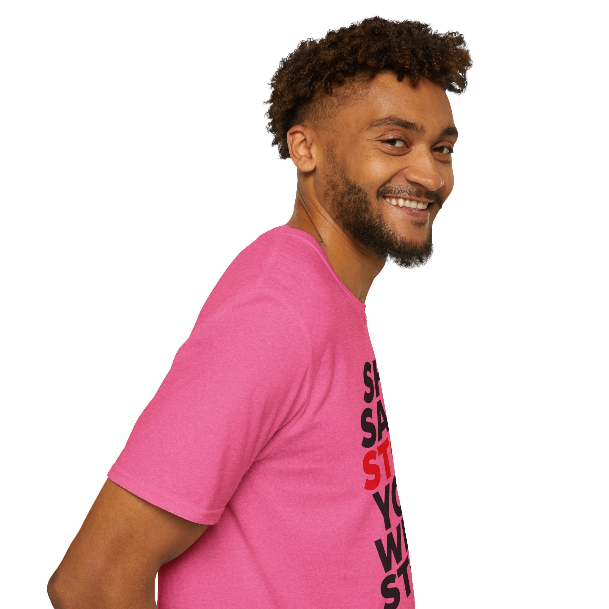 She Said Stop T-Shirt - Bold Statement Tee for Consent Awareness