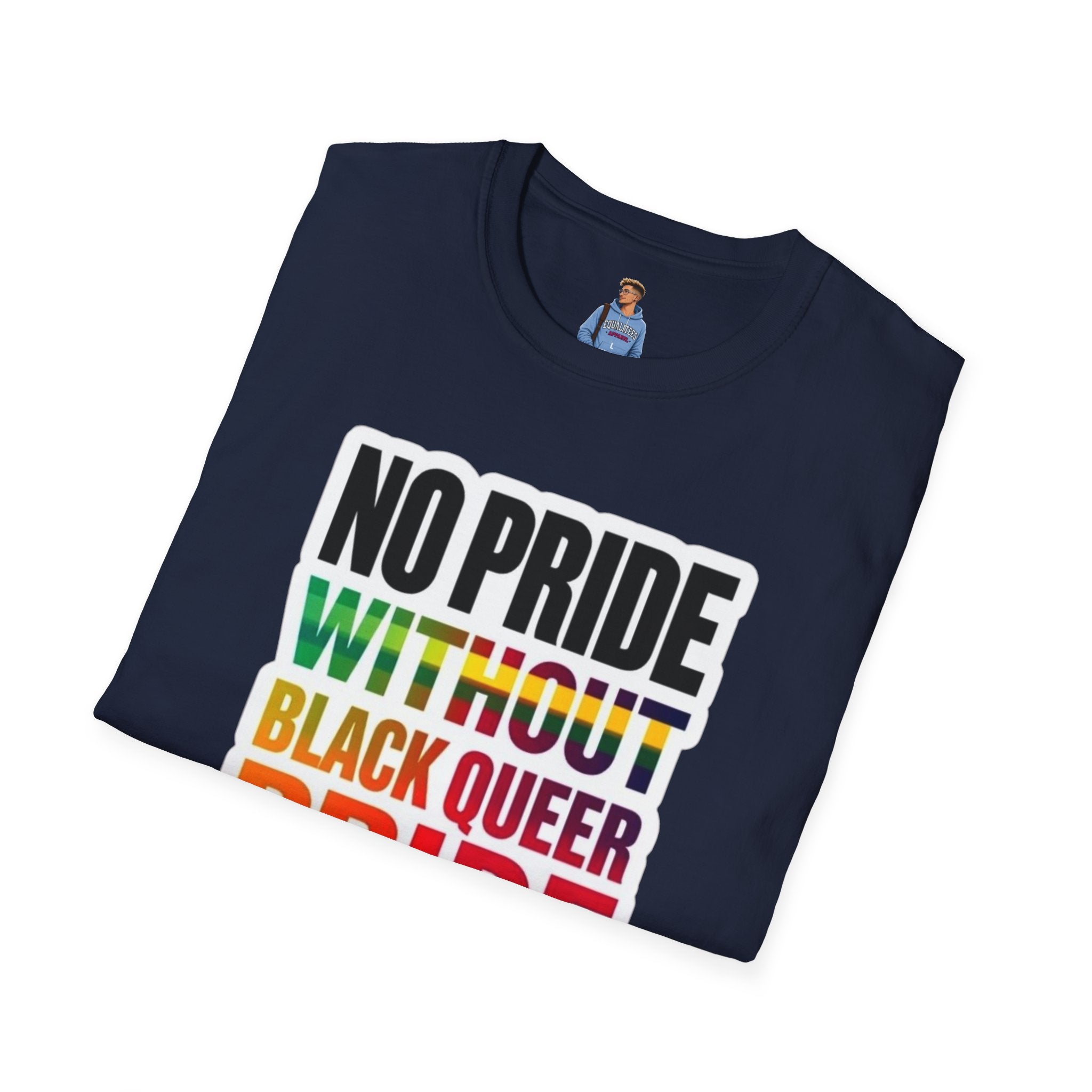 No Pride Without Black Queer Pride T-shirt