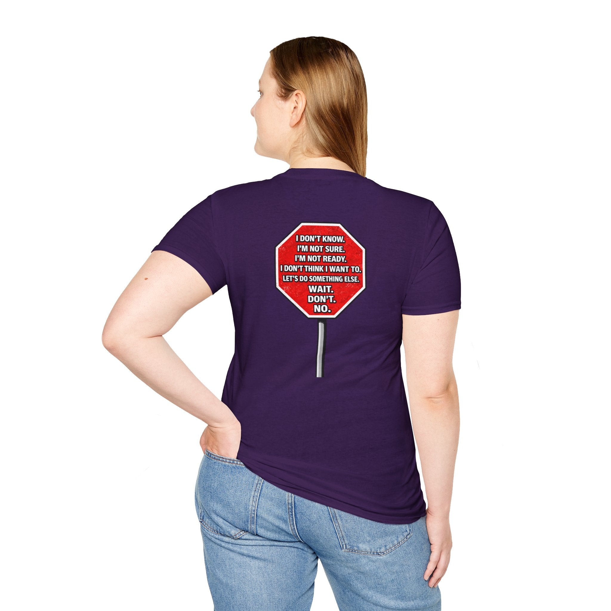 They Said Stop You Will Stop T-Shirt - Consent Awareness