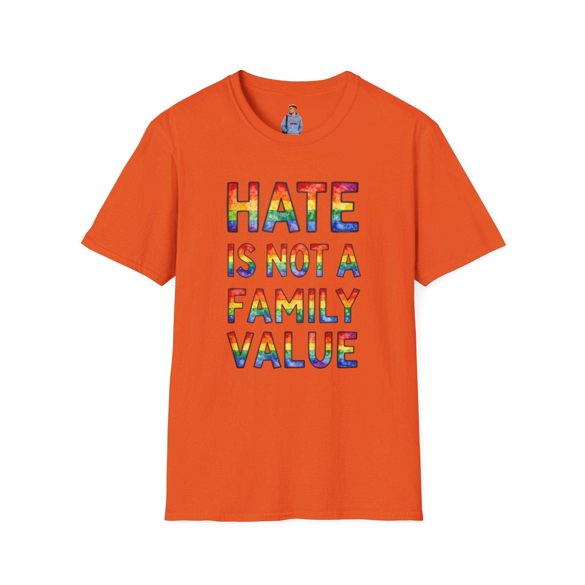 Hate Is Not A Family Value Rainbow Pride T-Shirt