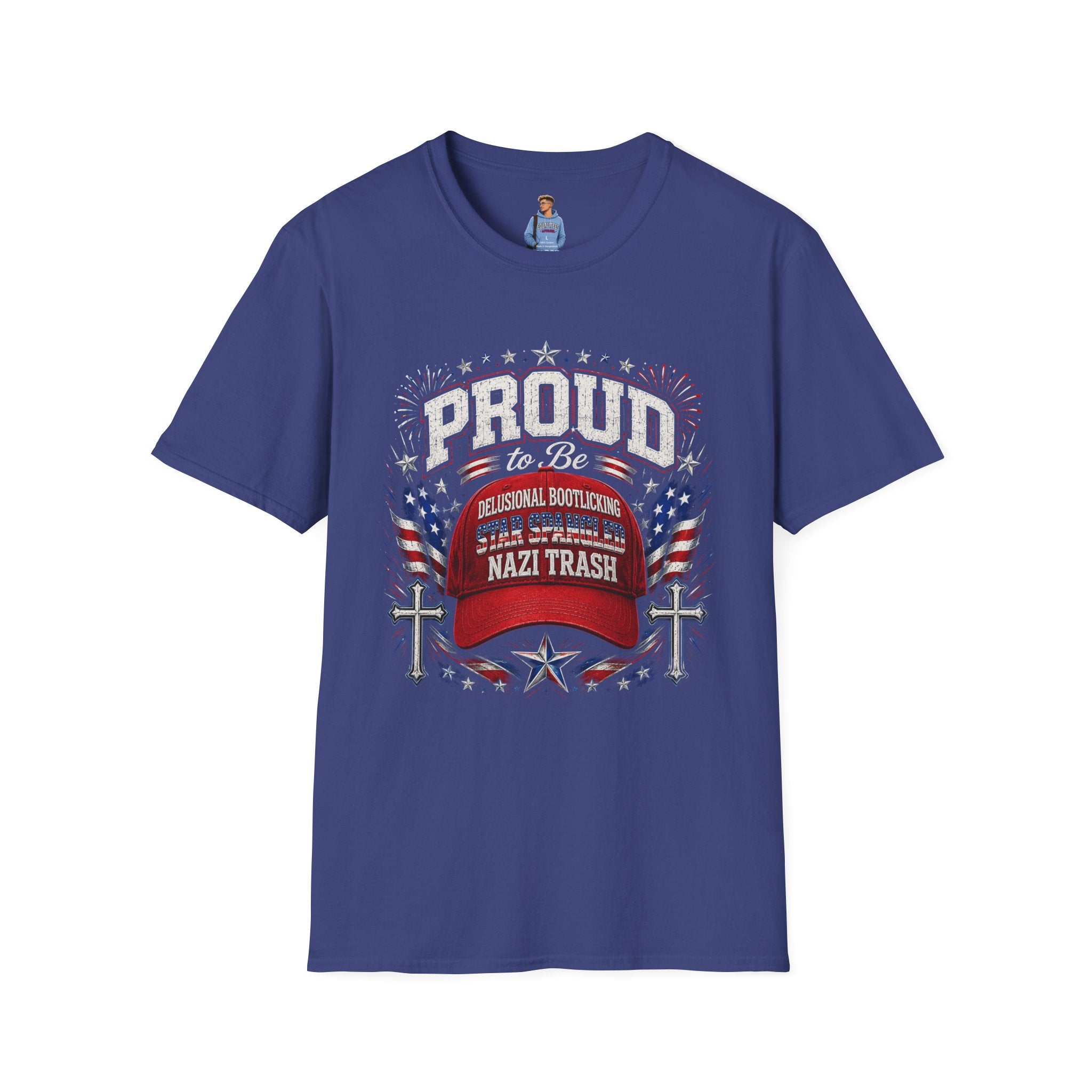 Star Spangled Awesome Graphic Tee ("Proud to Be Delusional Bootlicking Nazi Trash")