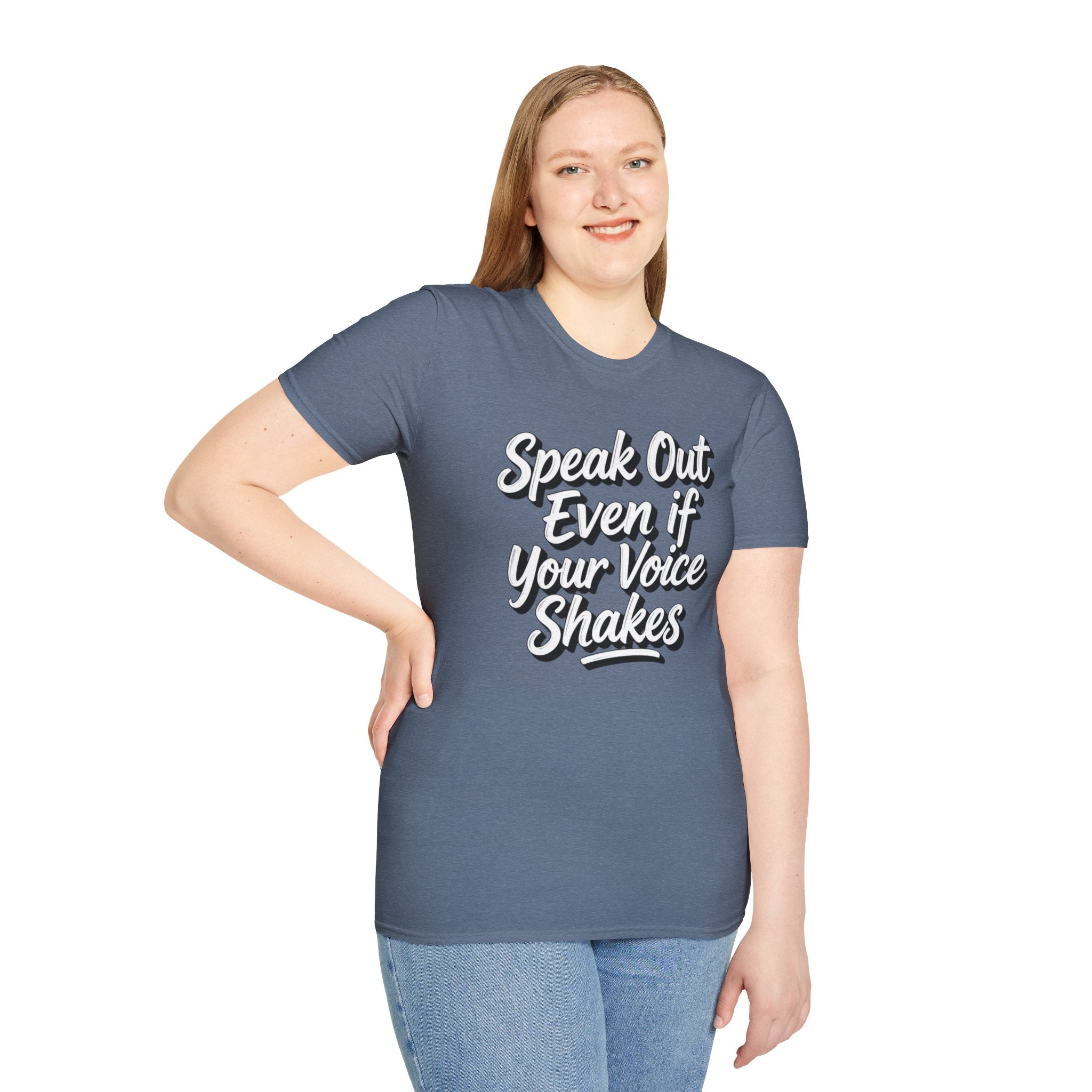 Speak Out T-Shirt Even If Your Voice Shakes