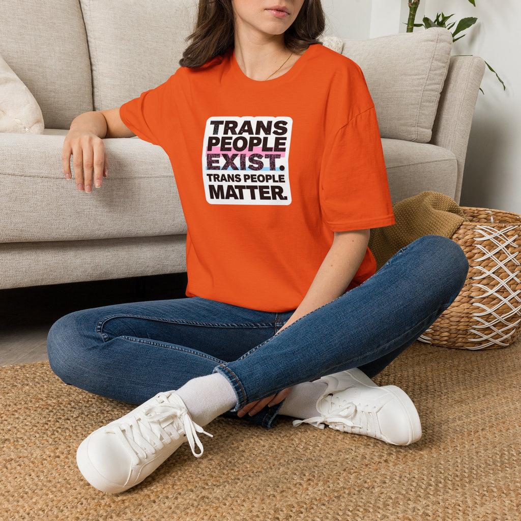 Trans People Exist T-Shirt