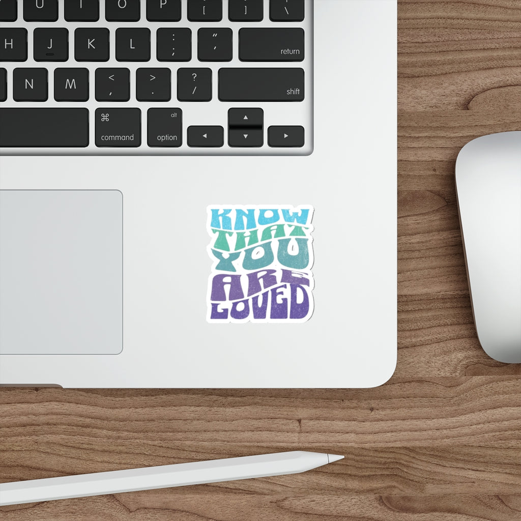 Die-Cut Stickers - Know That You Are Loved Wavy Design - EqualiTees.Me