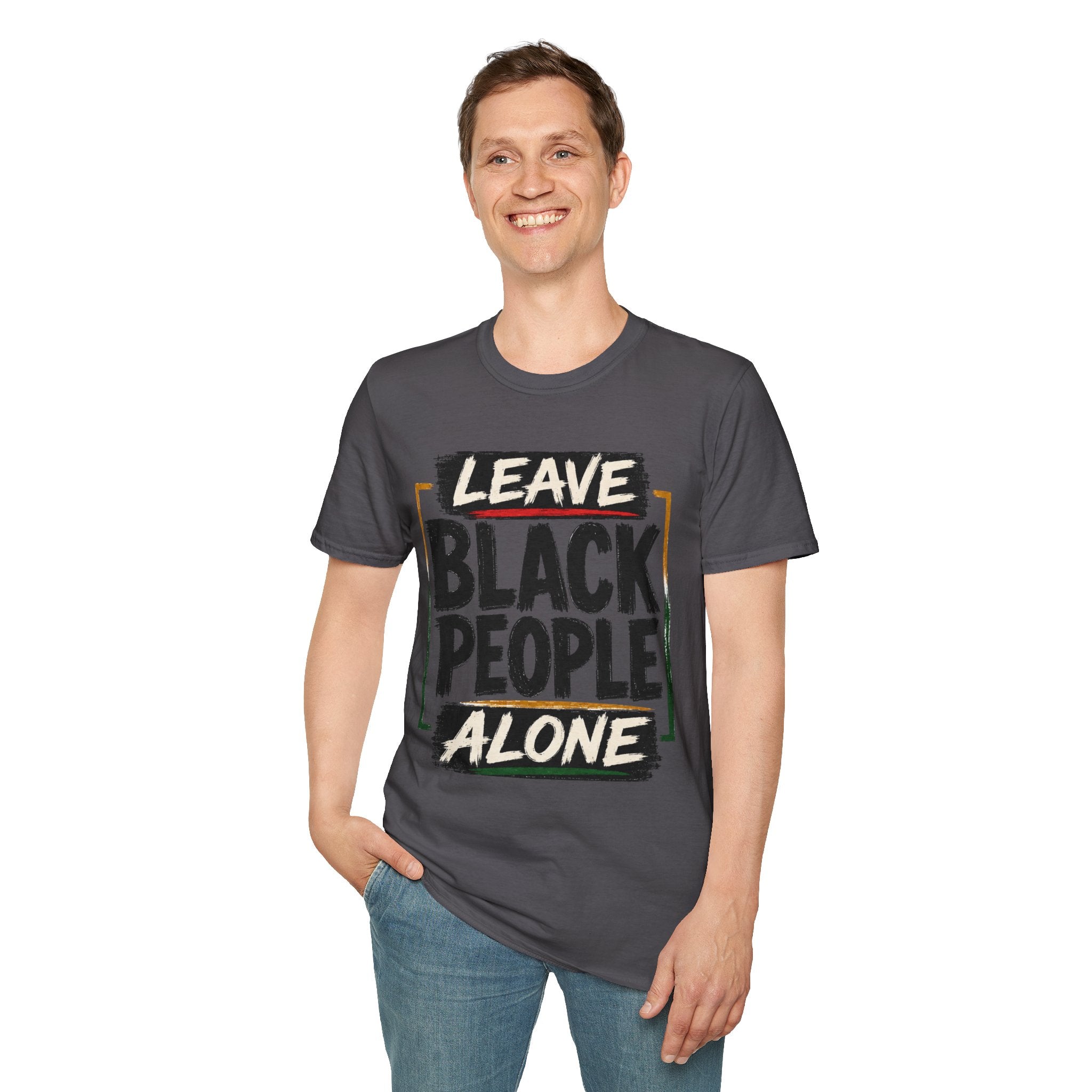 T-Shirt — "Leave Black People Alone" Social Justice Statement Tee