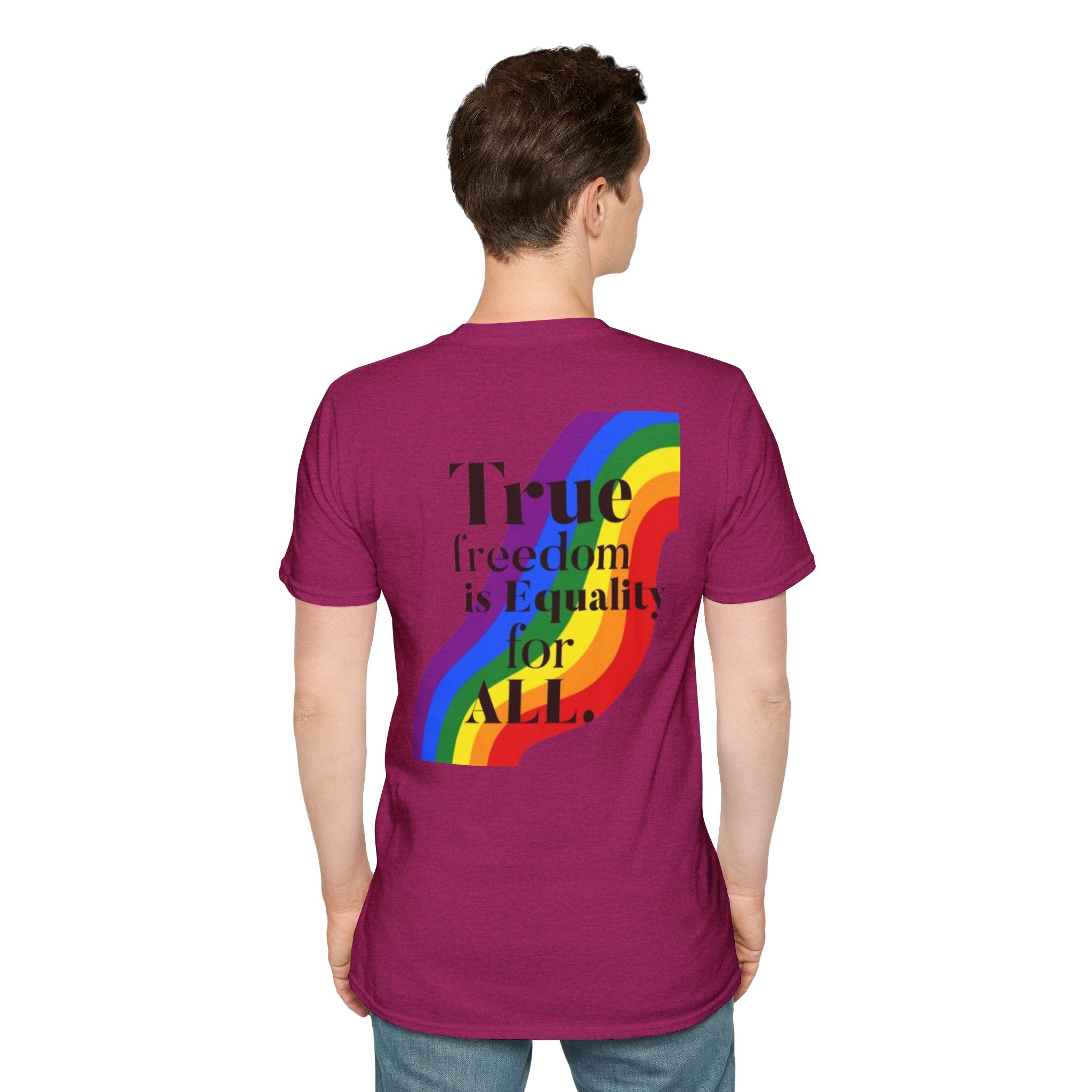 Pride-Theme Unisex Softstyle T-Shirt - "True freedom is Equality for ALL"
