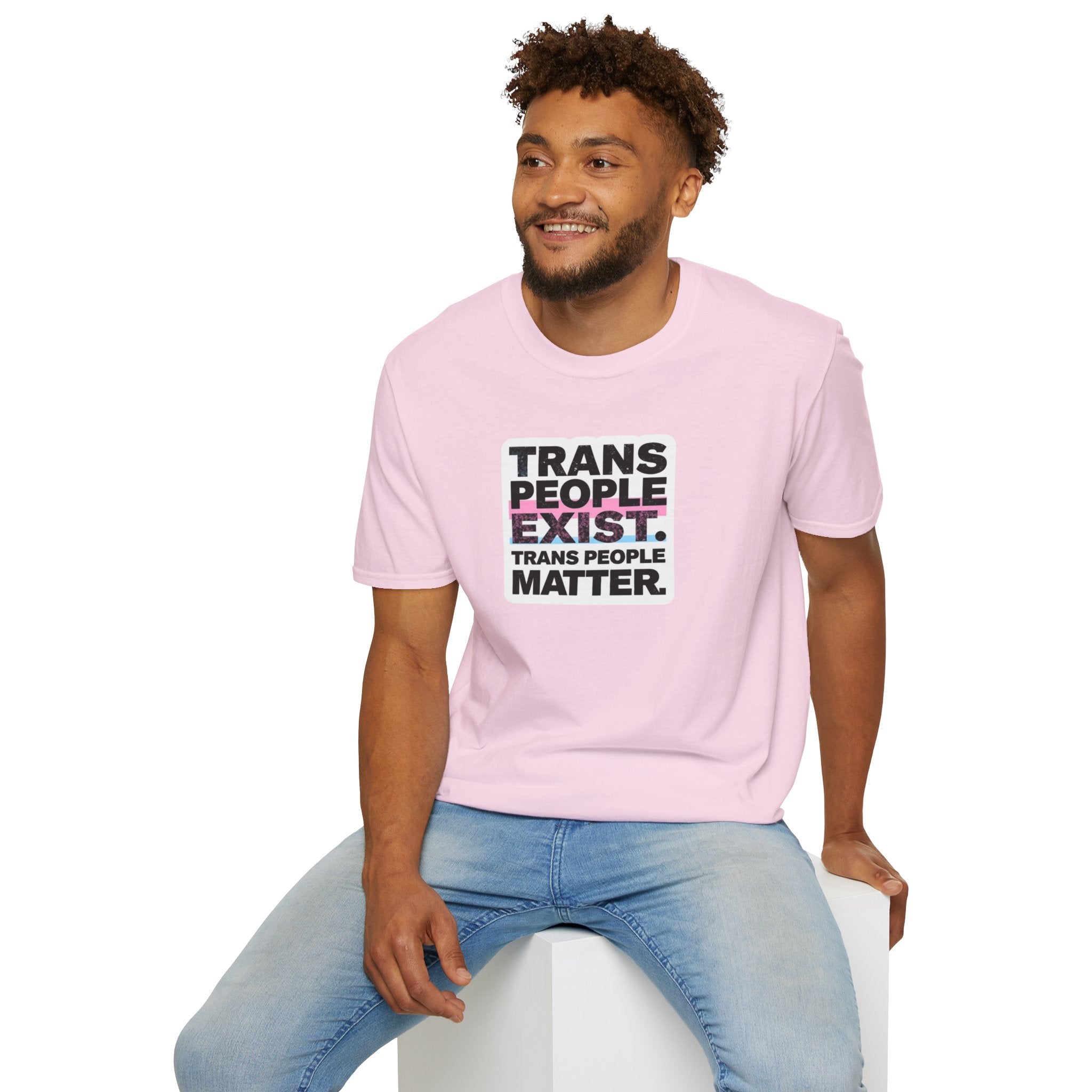 Trans People Exist T-Shirt