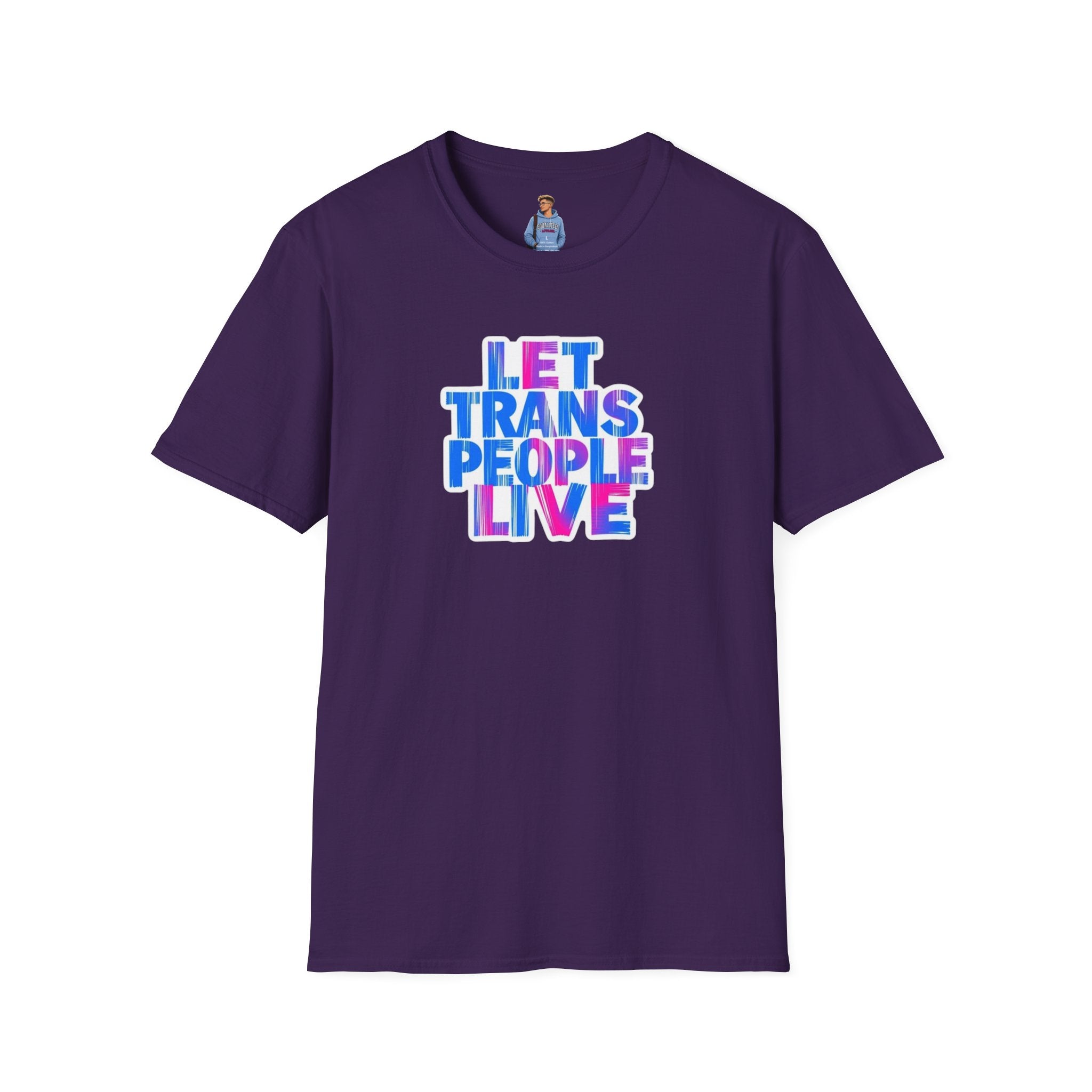 Camiseta unisex de estilo suave Let Trans People Live: camiseta con mensaje de apoyo al orgullo LGBTQ+