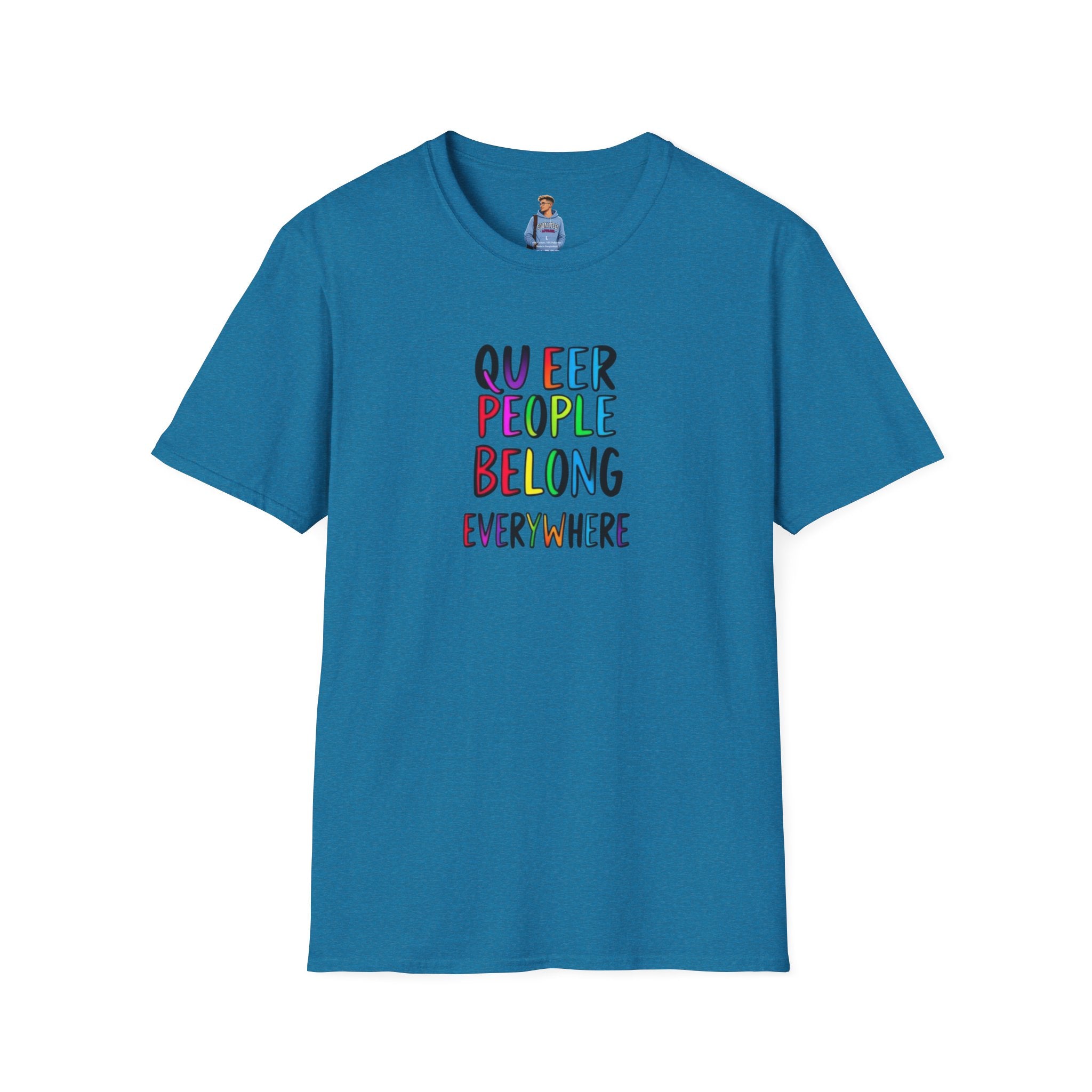 Camiseta unisex de estilo suave Queer Pride: "Las personas queer pertenecen a todas partes"