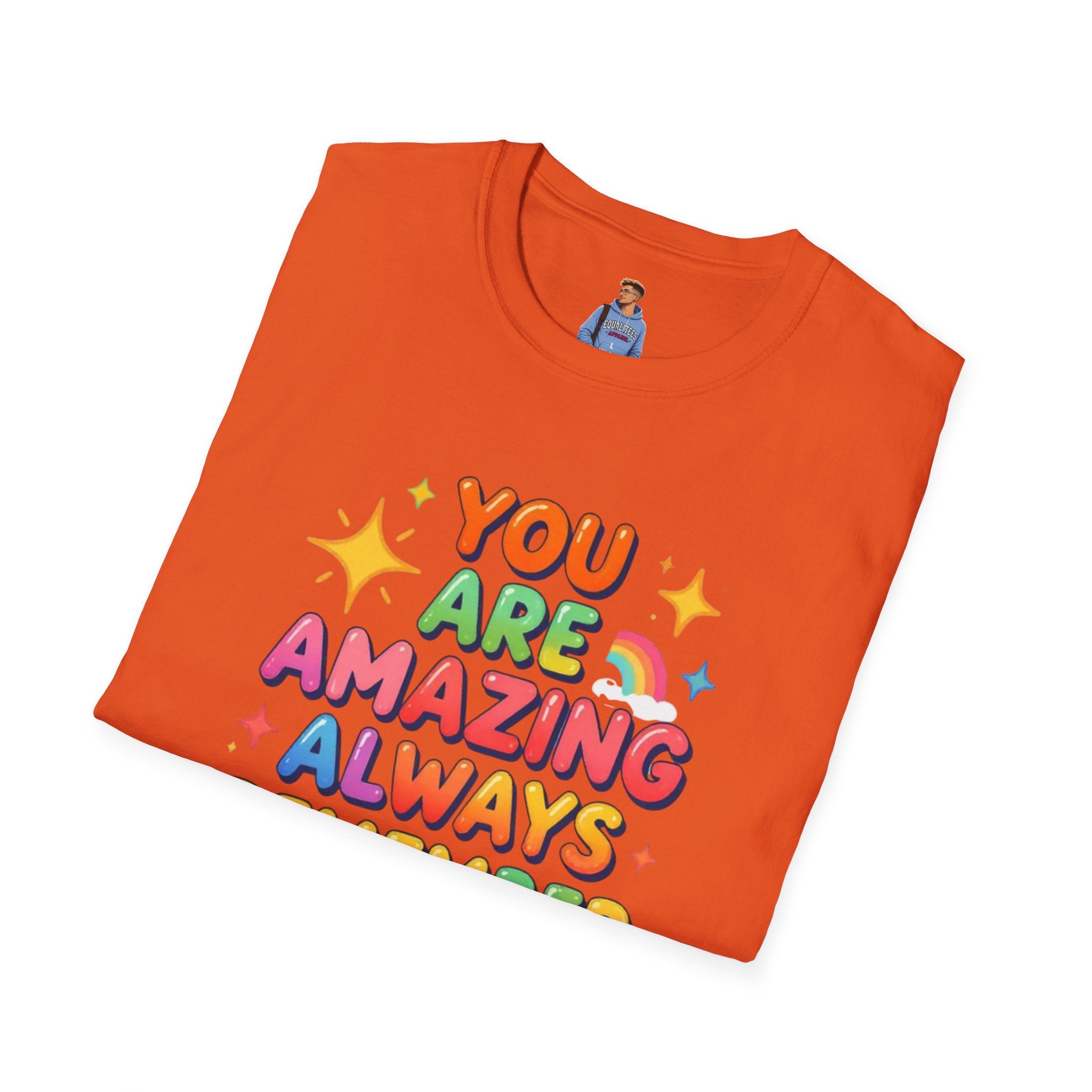 You Are Amazing T-Shirt — Colorful Inspirational Graphic Tee