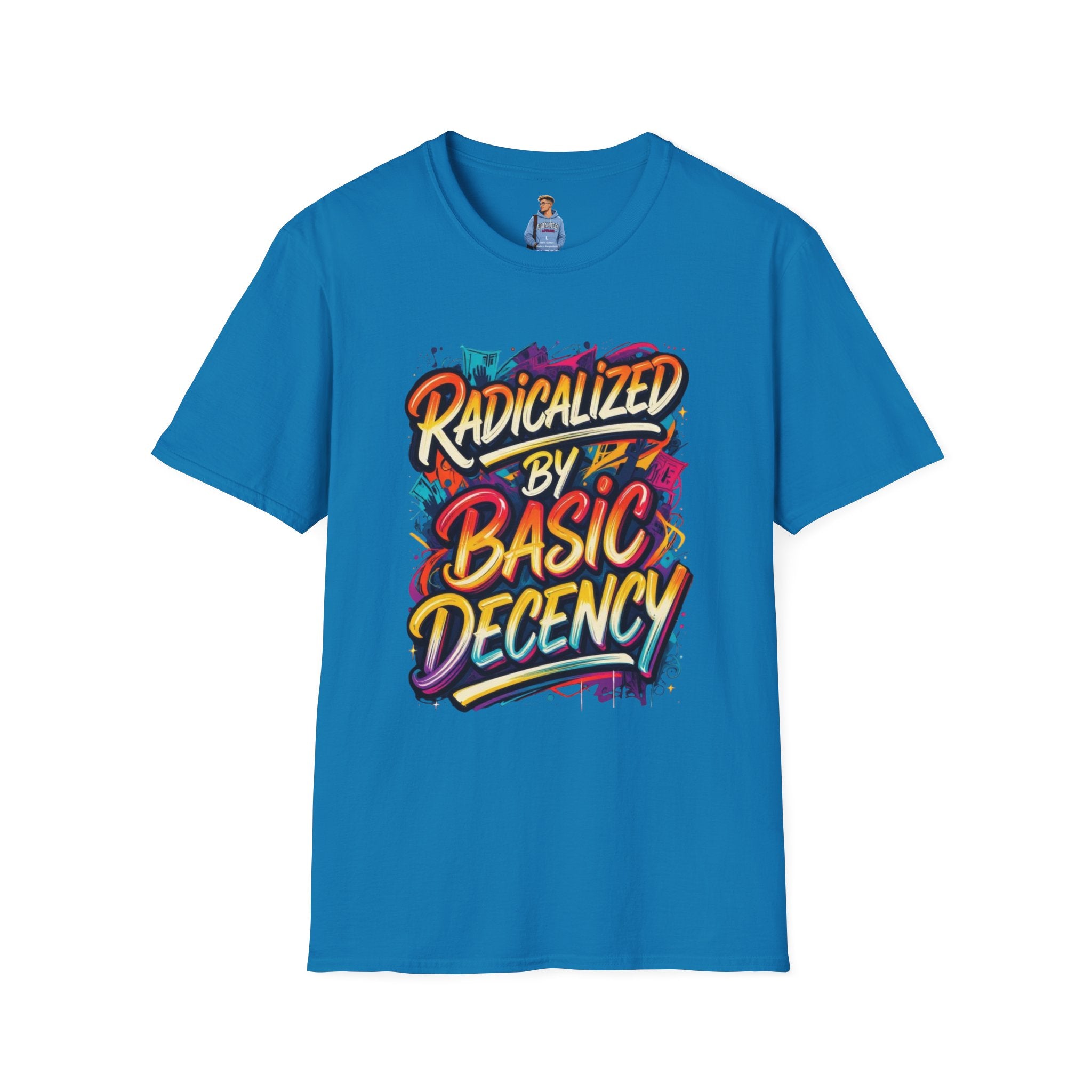 Radicalized by Basic Decency T-Shirt Colorful Graffiti Typography