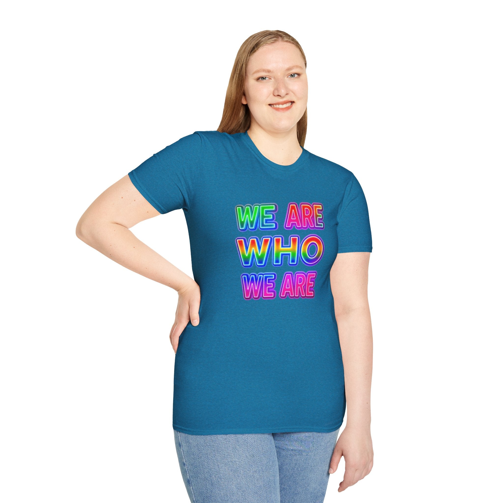 Pride Statement T-Shirt - 'We Are Who We Are' - Unisex Softstyle Tee for Self-Expression
