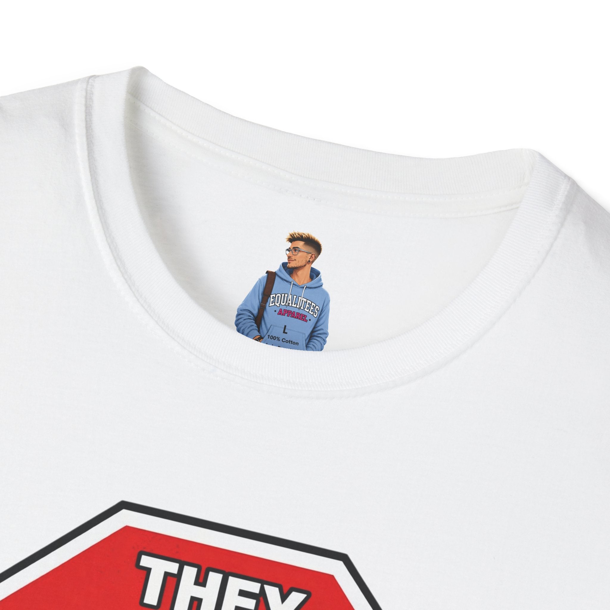They Said Stop You Will Stop T-Shirt - Consent Awareness