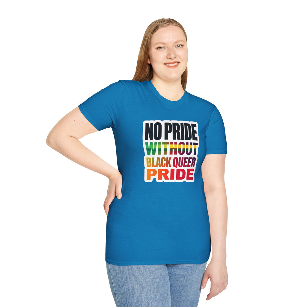 No Pride Without Black Queer Pride T-shirt