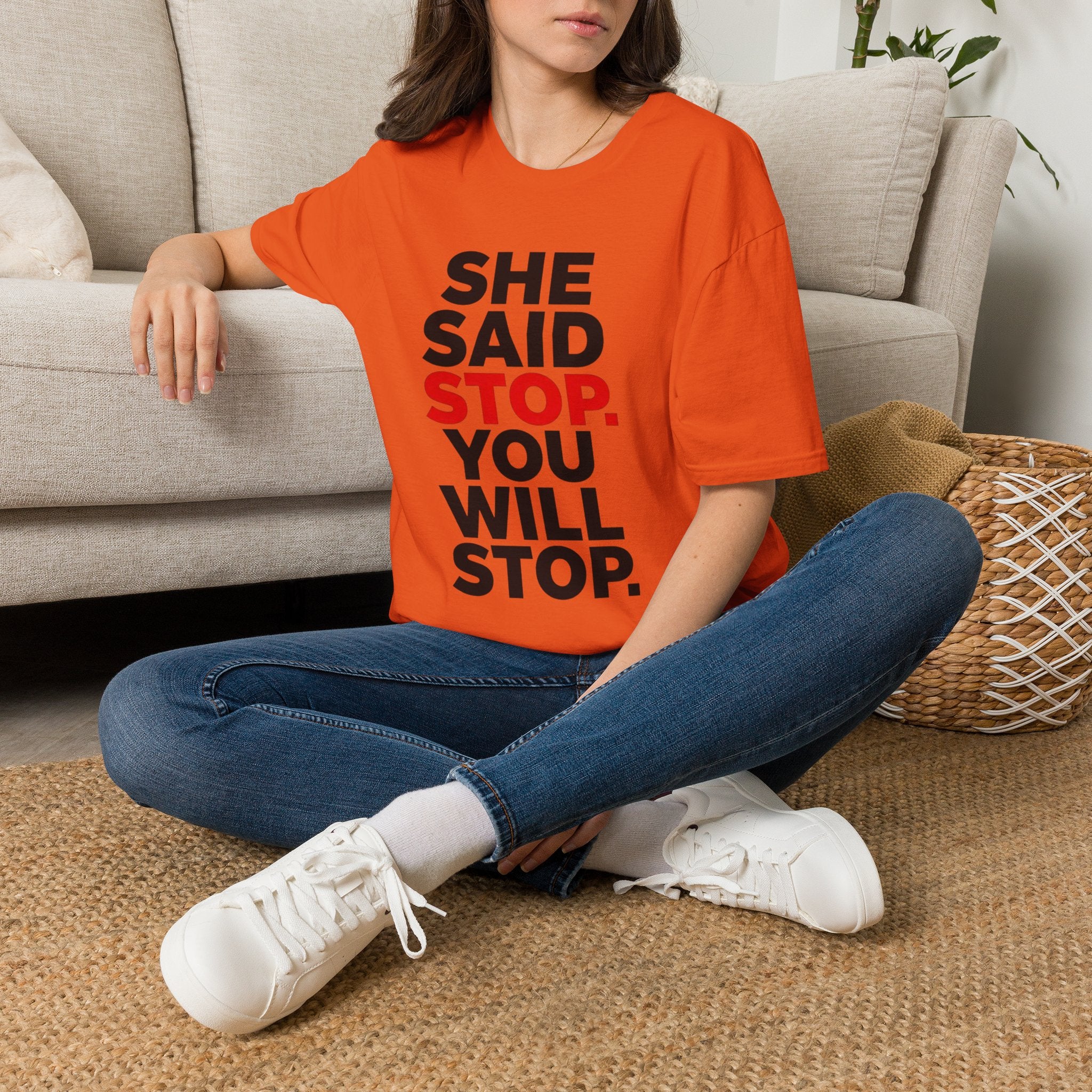 She Said Stop T-Shirt - Bold Statement Tee for Consent Awareness
