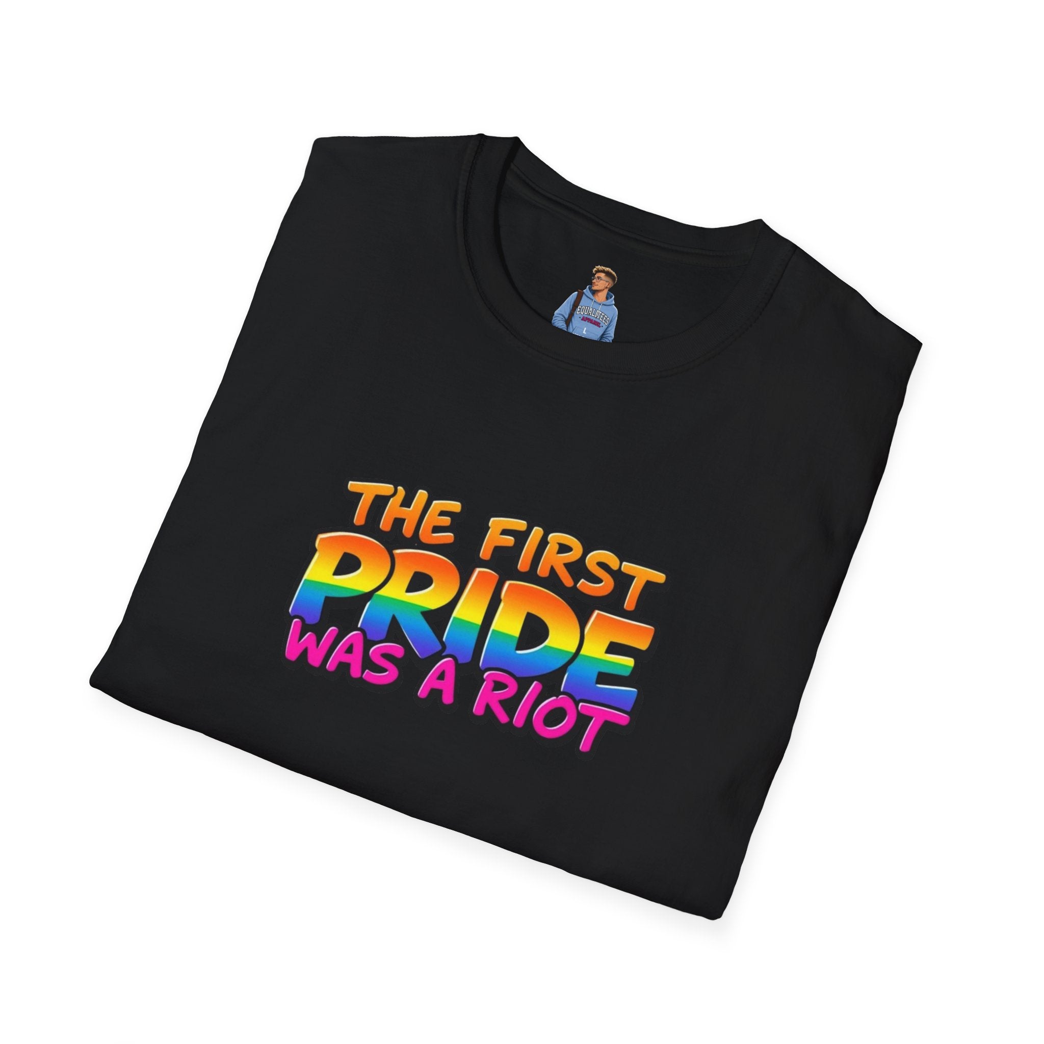 The First Pride Was A Riot T-Shirt