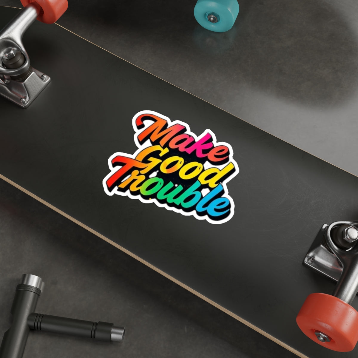 Die-Cut Stickers - Make Good Trouble - Rainbow Text - EqualiTees.Me