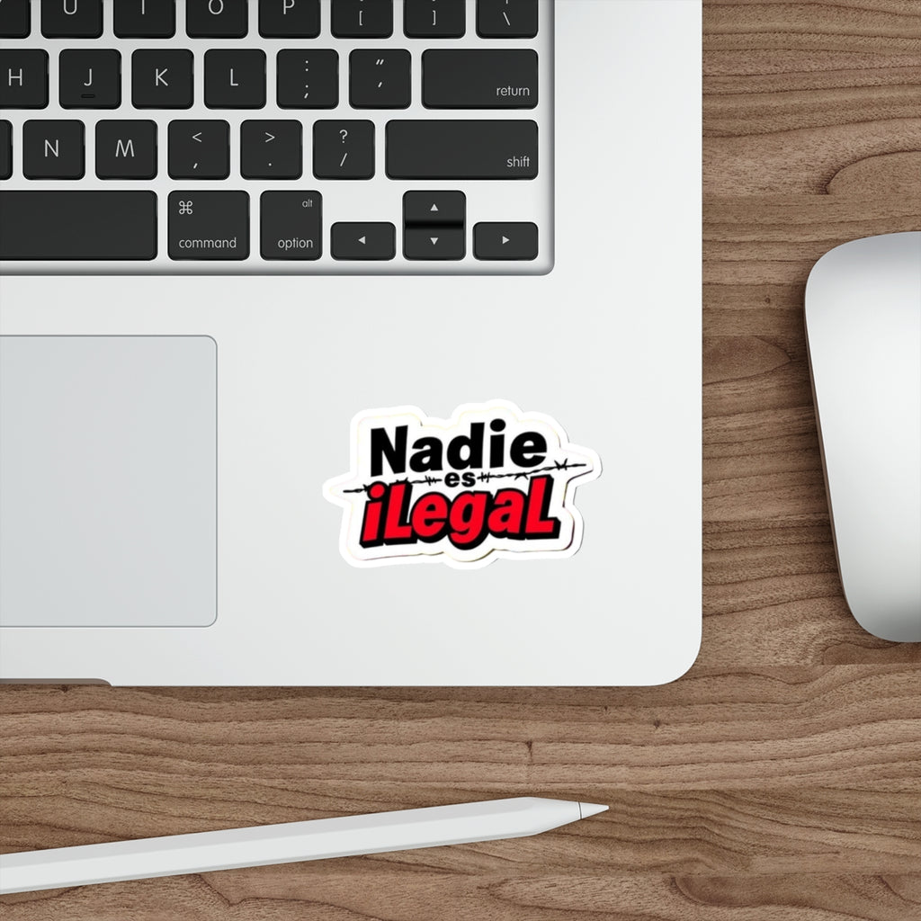 Nadie es Ilegal Sticker - EqualiTees.Me